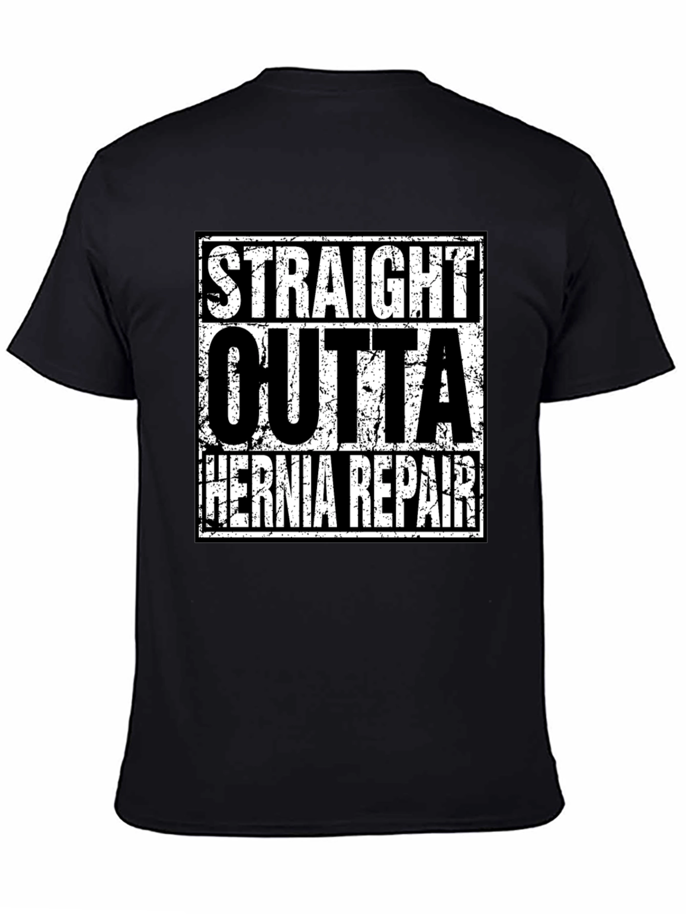 Black Straight Outta Hernia Repair T-Shirt view 4