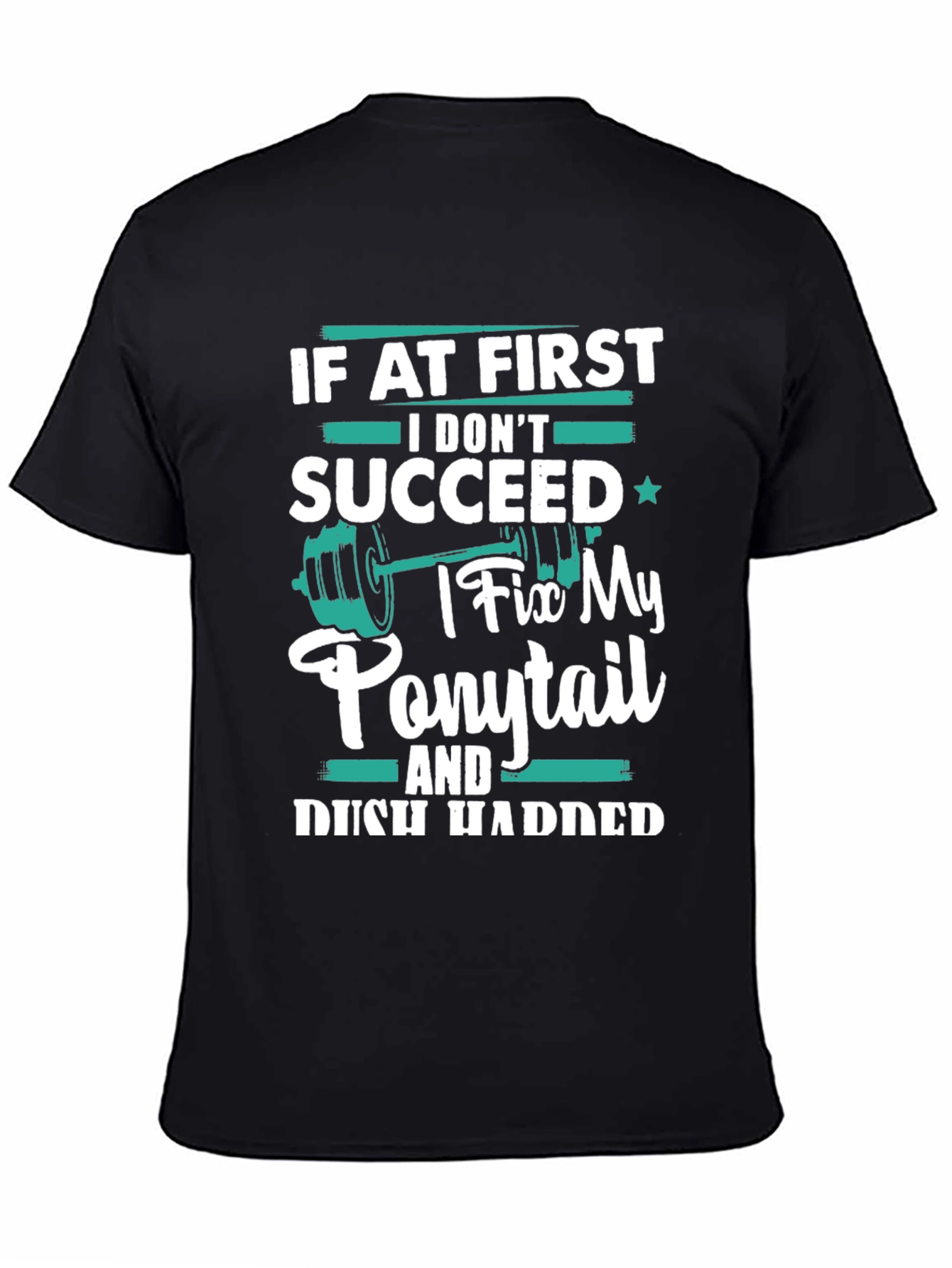 Black Funny Workout T-Shirt for Women - Ponytail Fix Design view 4