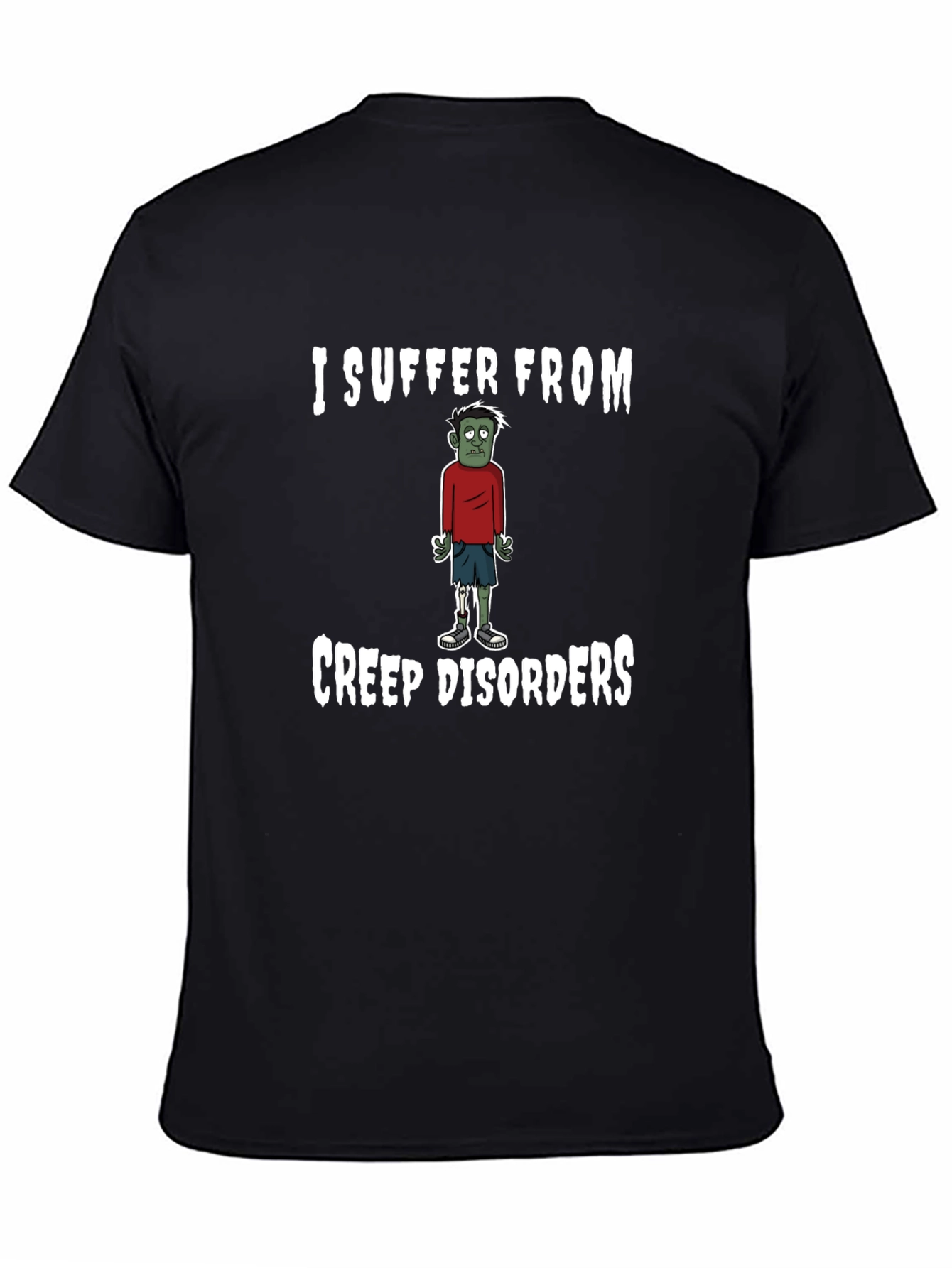 Black Creep Disorders Zombie Humor T-Shirt view 4
