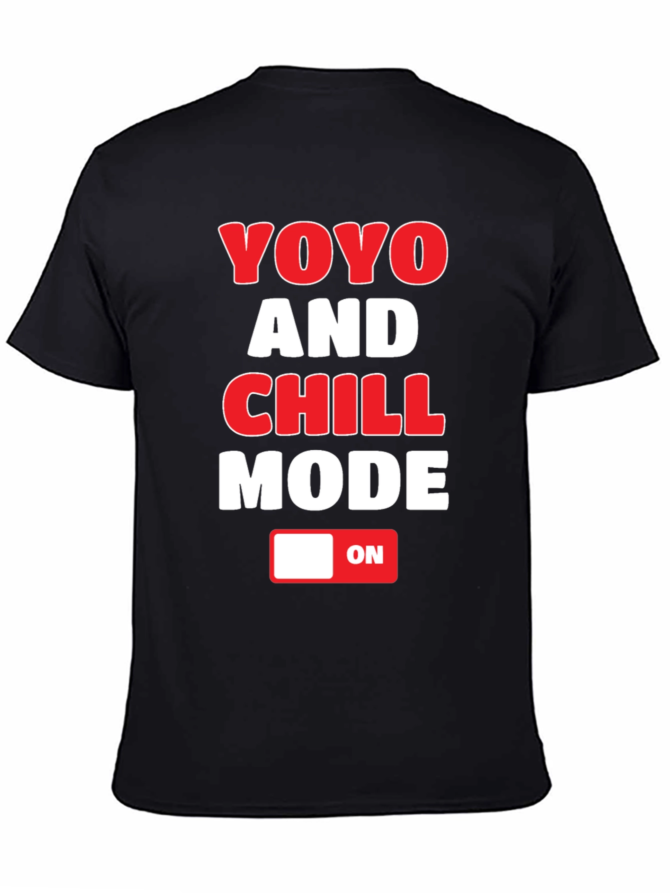 Black YOYO and CHILL Mode T-Shirt - Novelty Graphic Tee view 4
