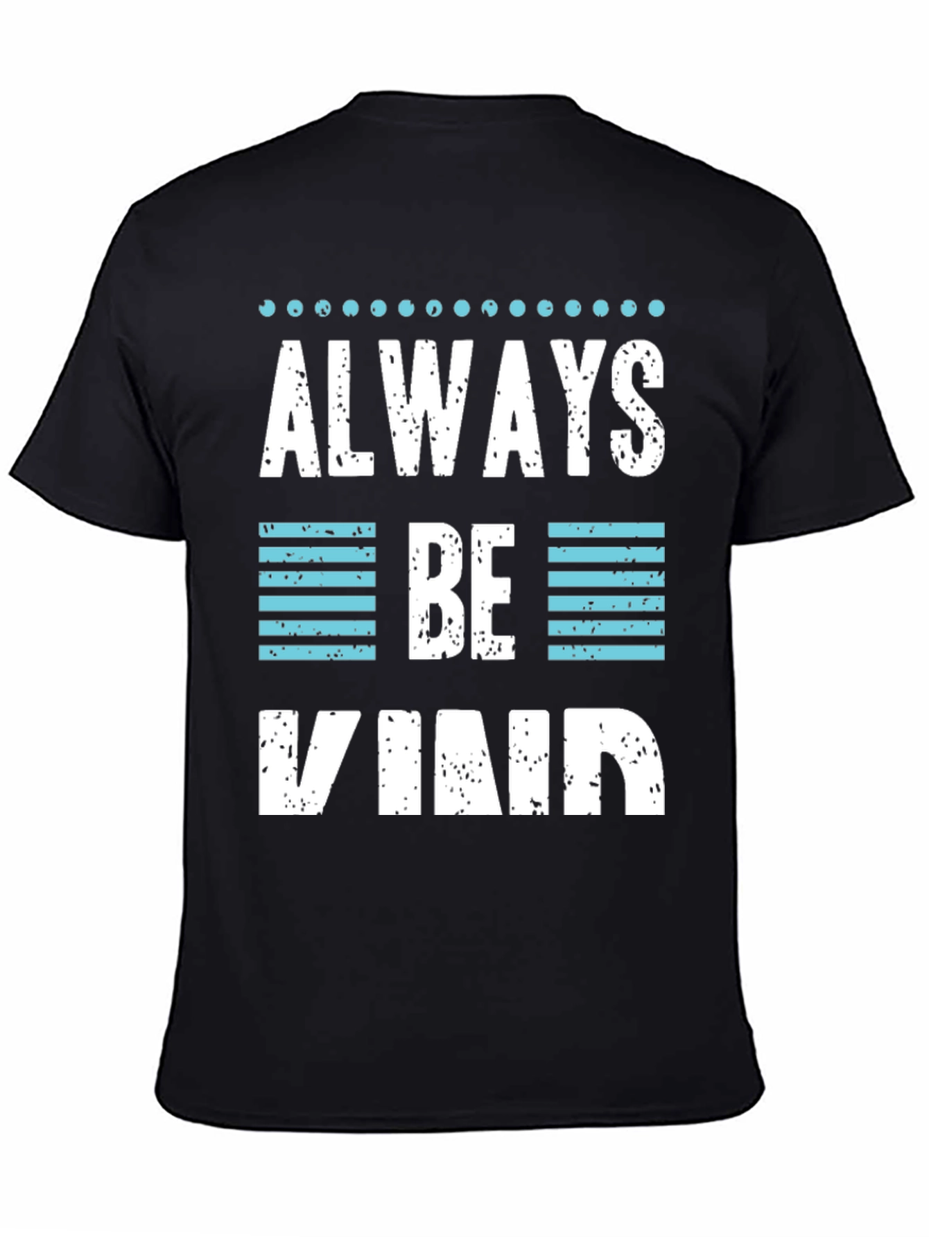Black Always Be Kind Graphic T-Shirt view 4