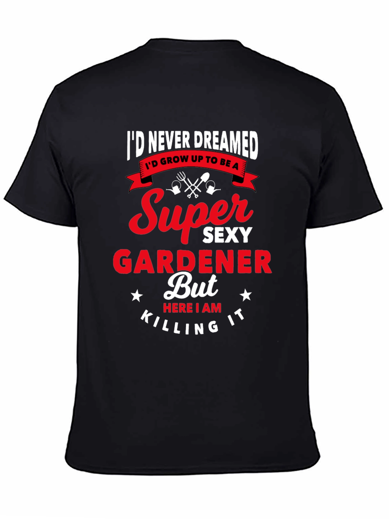 Black Super Sexy Gardener Graphic T-Shirt view 4