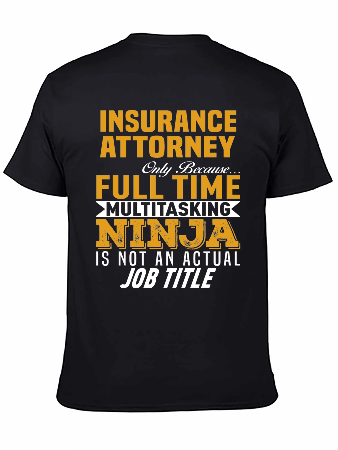 Insurance Attorney Multitasking Ninja Graphic T-Shirt - 4