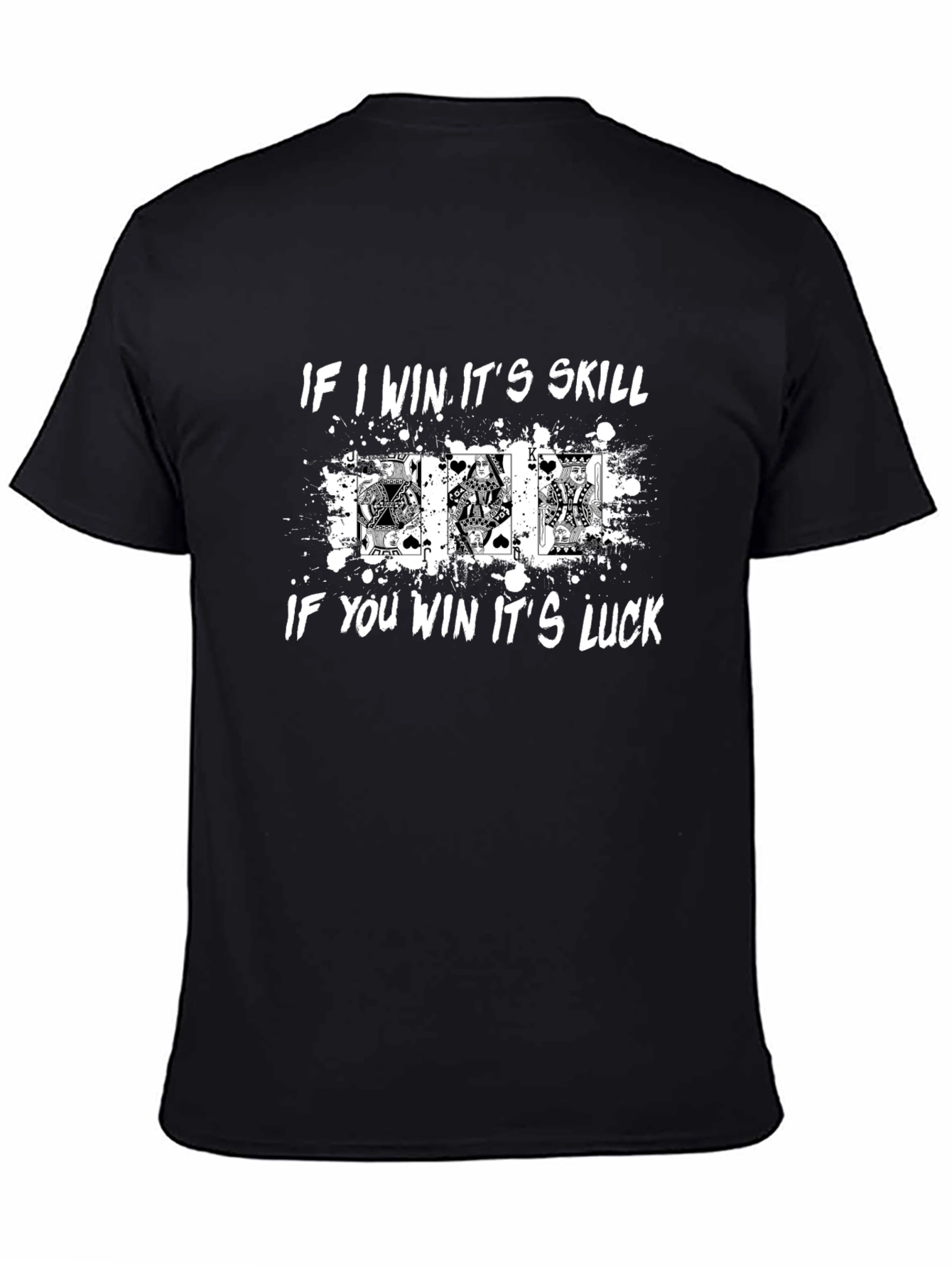 Black If I Win It's Skill T-Shirt view 4