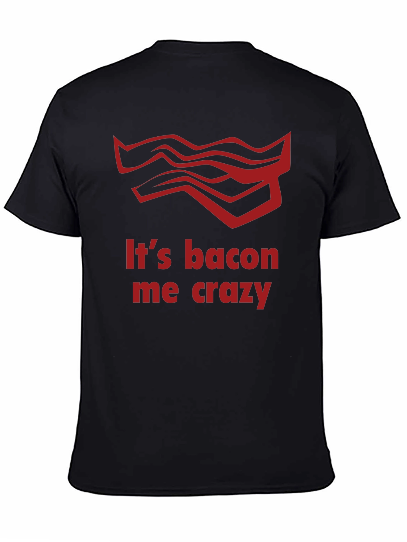 Black It's Bacon Me Crazy T-Shirt view 4