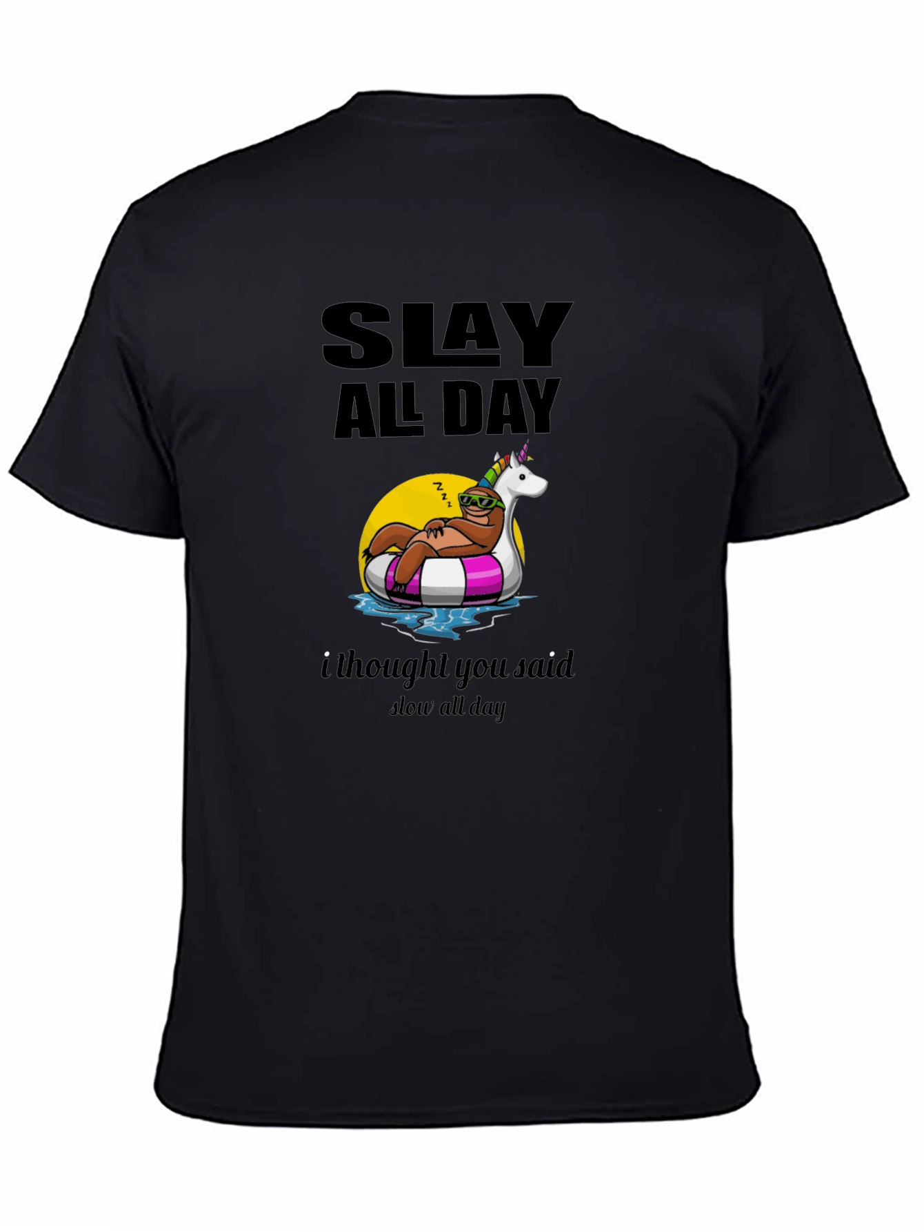 Black Slay All Day Sloth Unisex T-Shirt view 4