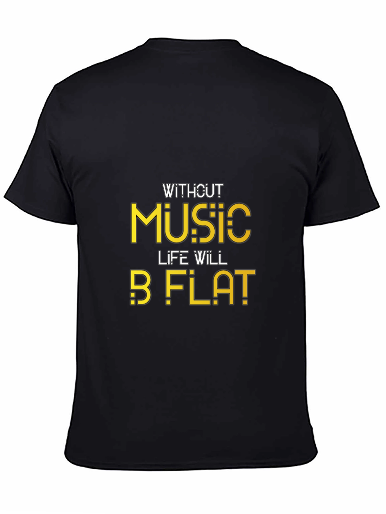 Black Music Lover Black T-Shirt - 'Without Music, Life Will B Flat' view 4