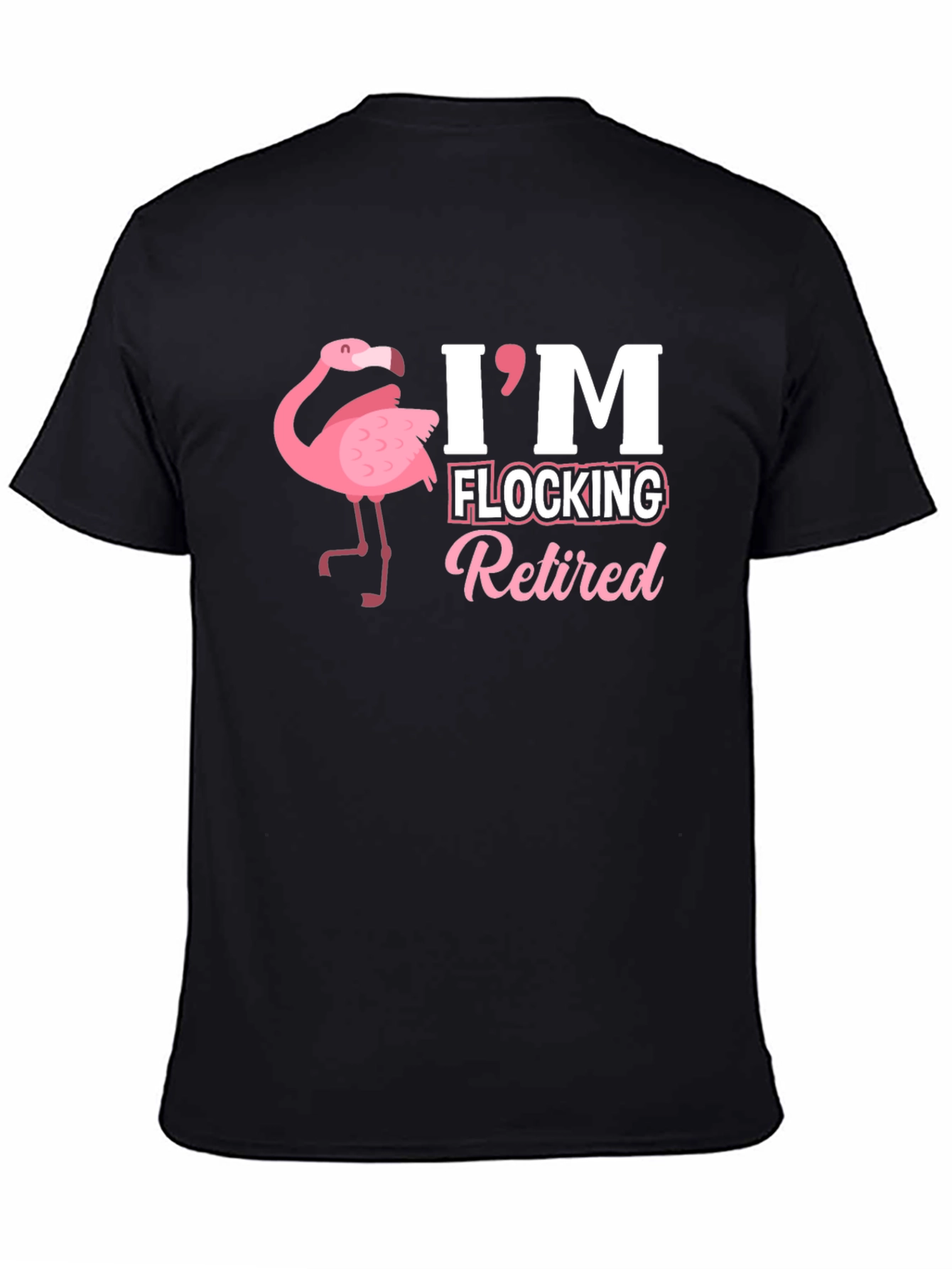 Black I'm Flocking Retired T-Shirt view 4