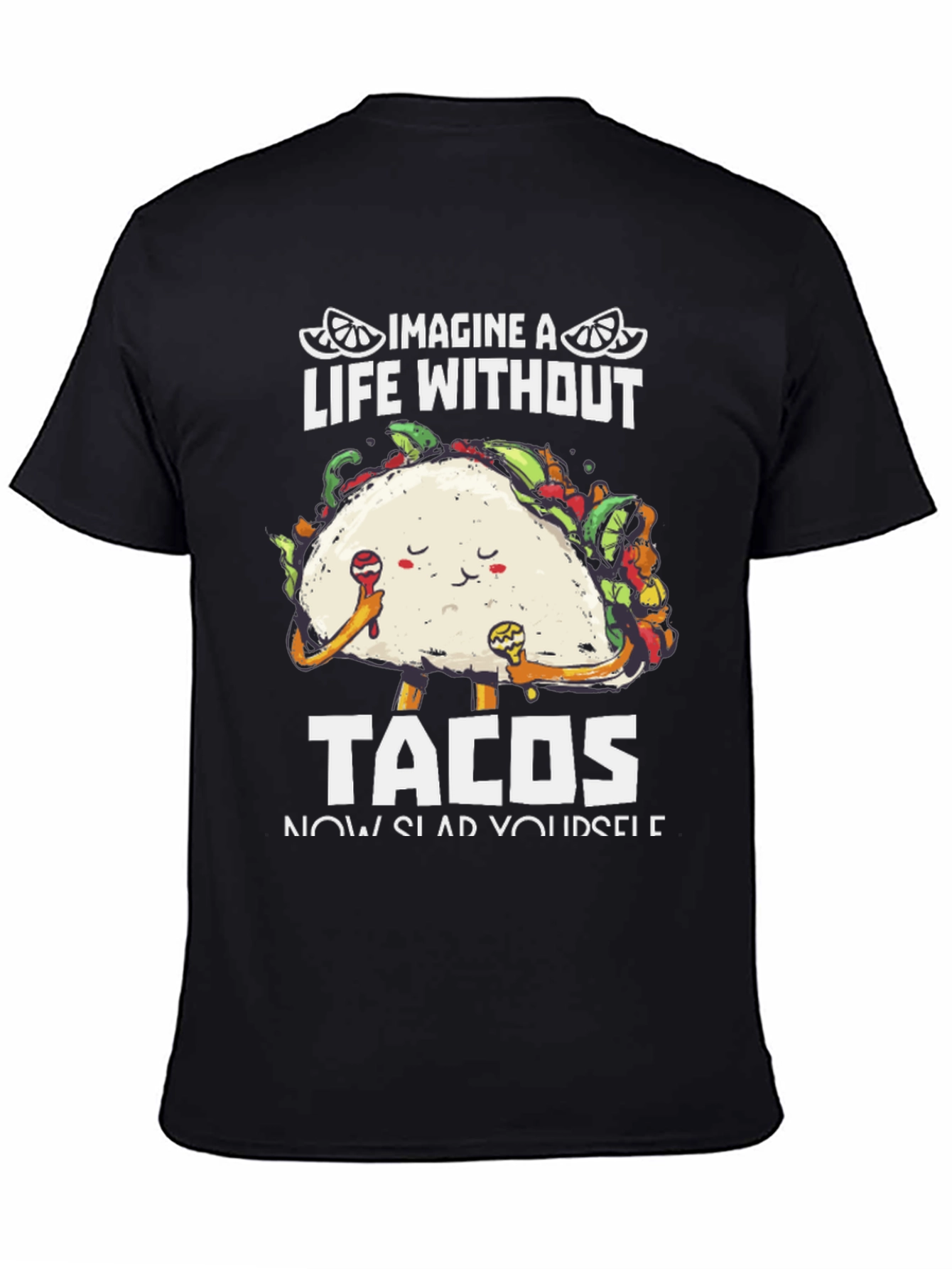 Black Imagine A Life Without Tacos T-Shirt view 4