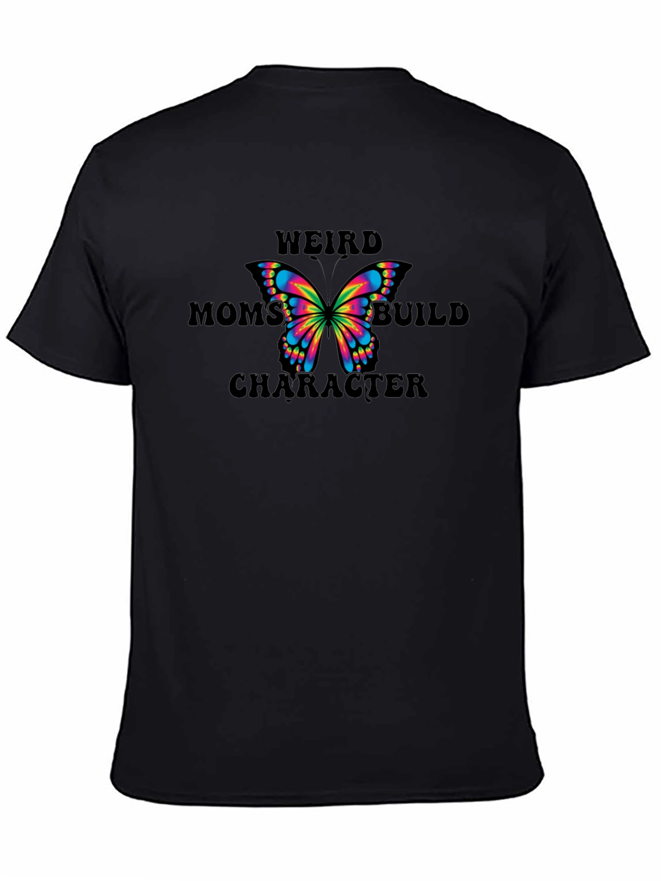 Black Weird Moms Build Character Butterfly T-Shirt view 4