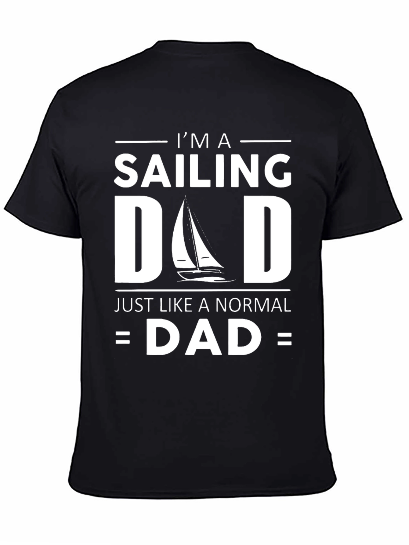 Black Sailing Dad T-Shirt - Just Like a Normal Dad Funny Tee view 4