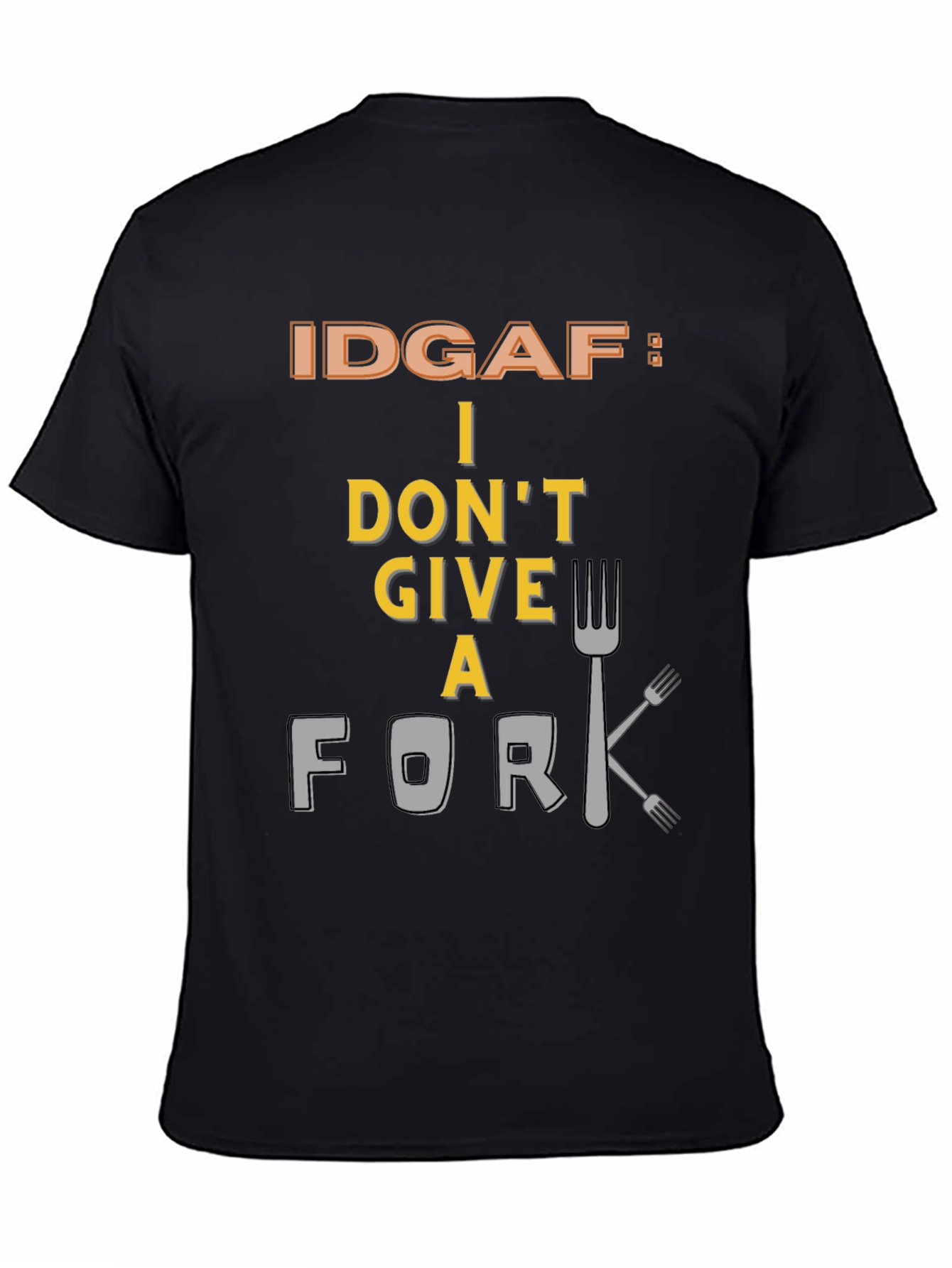 Black IDGAF: I Don't Give a Fork Graphic Tee view 4