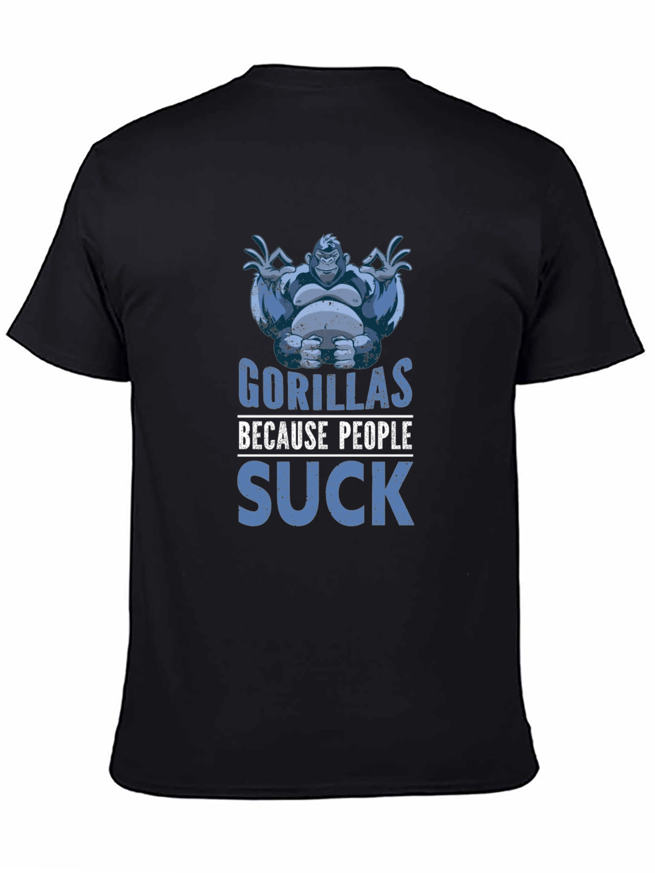 Black Gorillas Because People Suck Black T-Shirt view 4