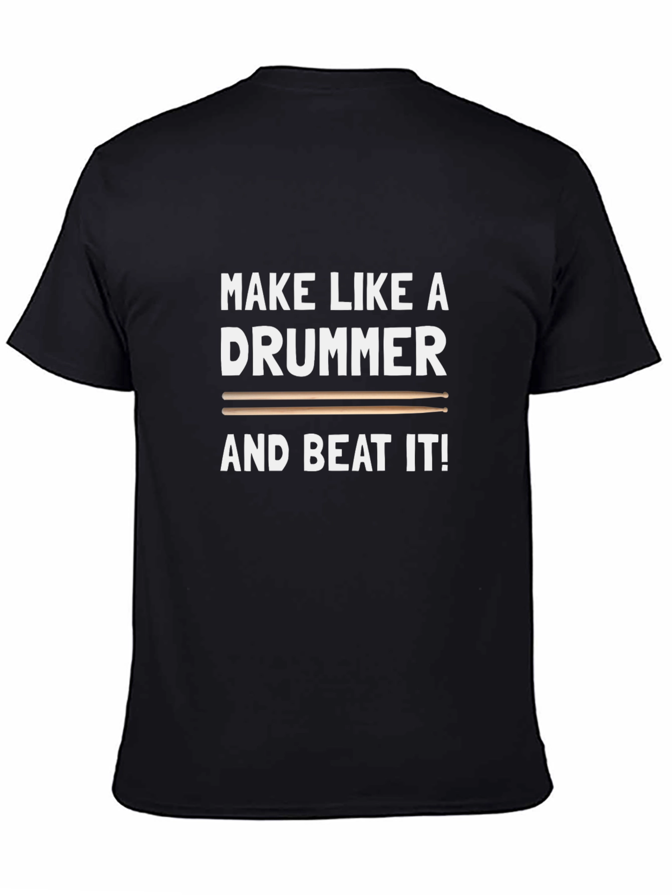 Black Make Like A Drummer T-Shirt - Black view 4