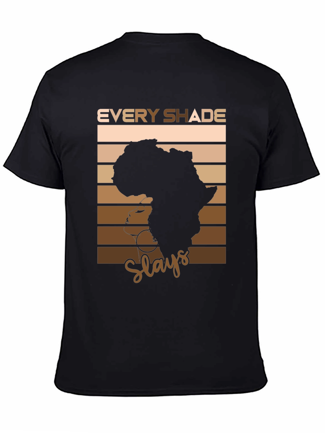 Black Every Shade Slays T-Shirt - African Pride view 4
