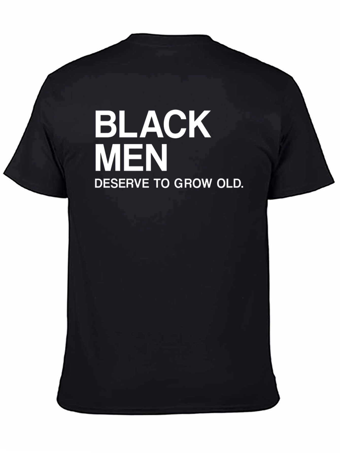 Black Black Men Deserve To Grow Old Graphic T-Shirt view 4