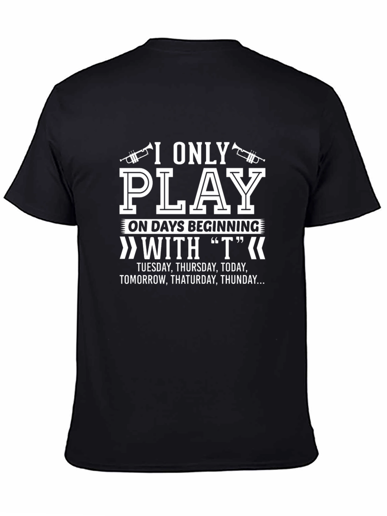 Black Funny "T" Days Music T-Shirt view 4