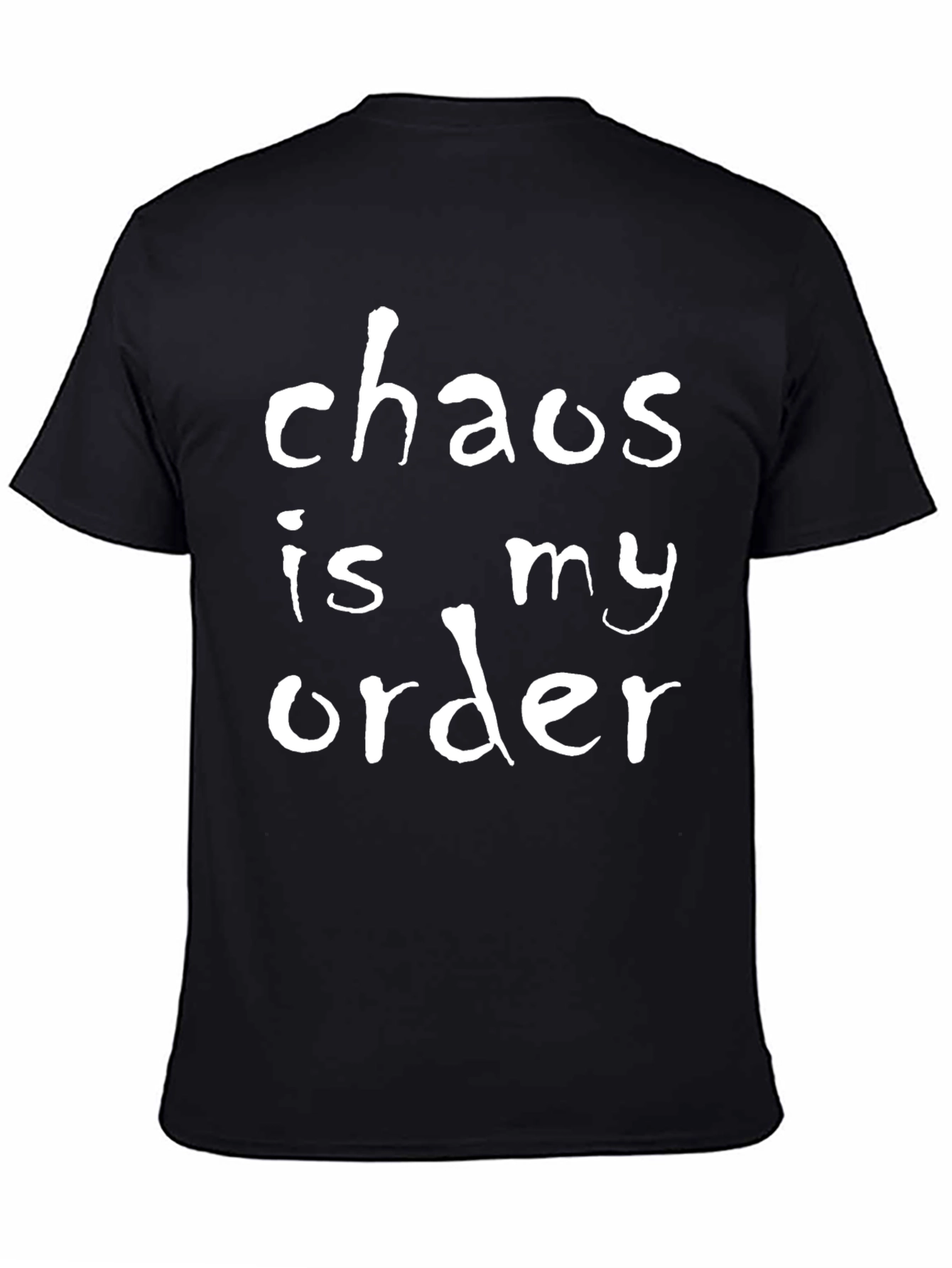 Black Chaos Is My Order T-Shirt - Black view 4