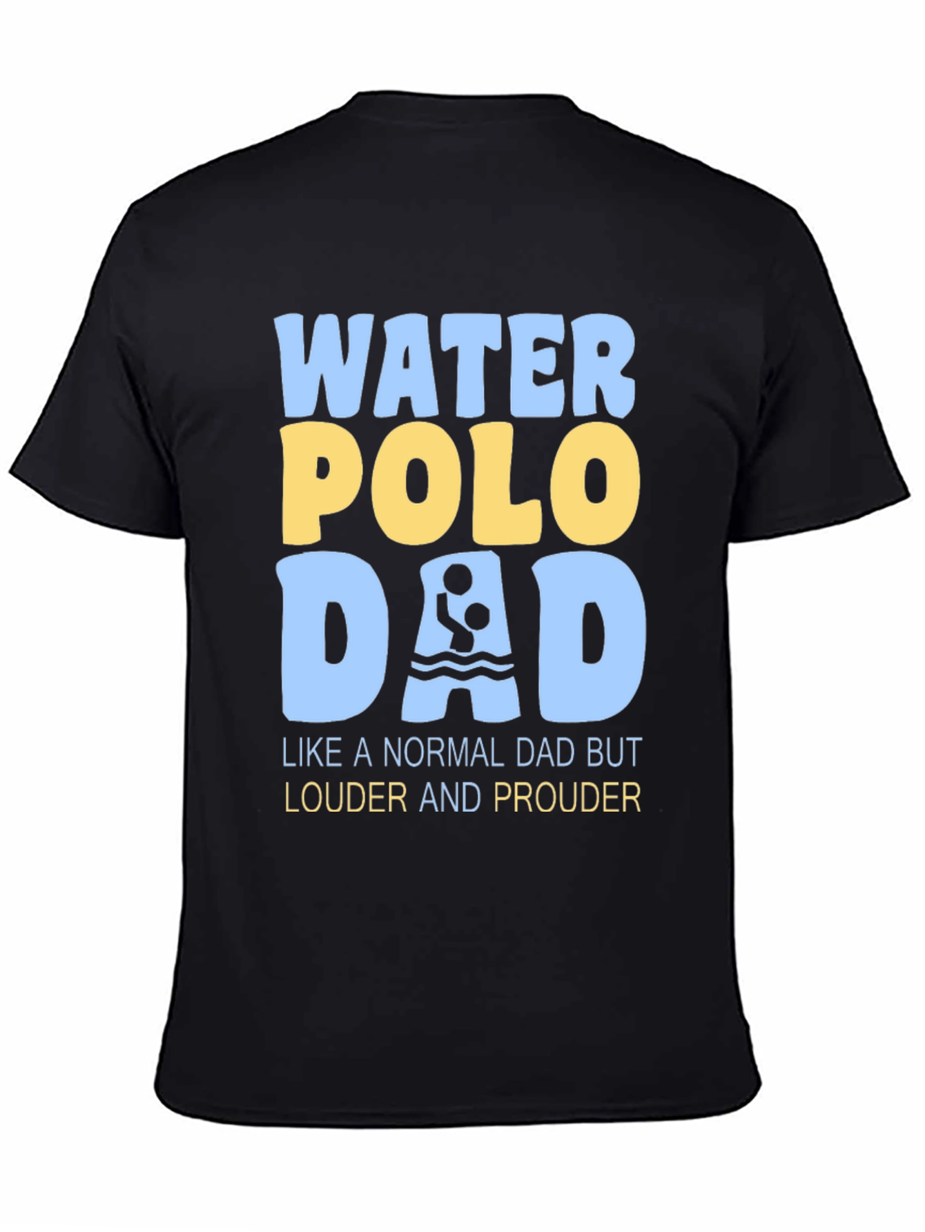 Black Water Polo Dad T-Shirt - Louder and Prouder view 4