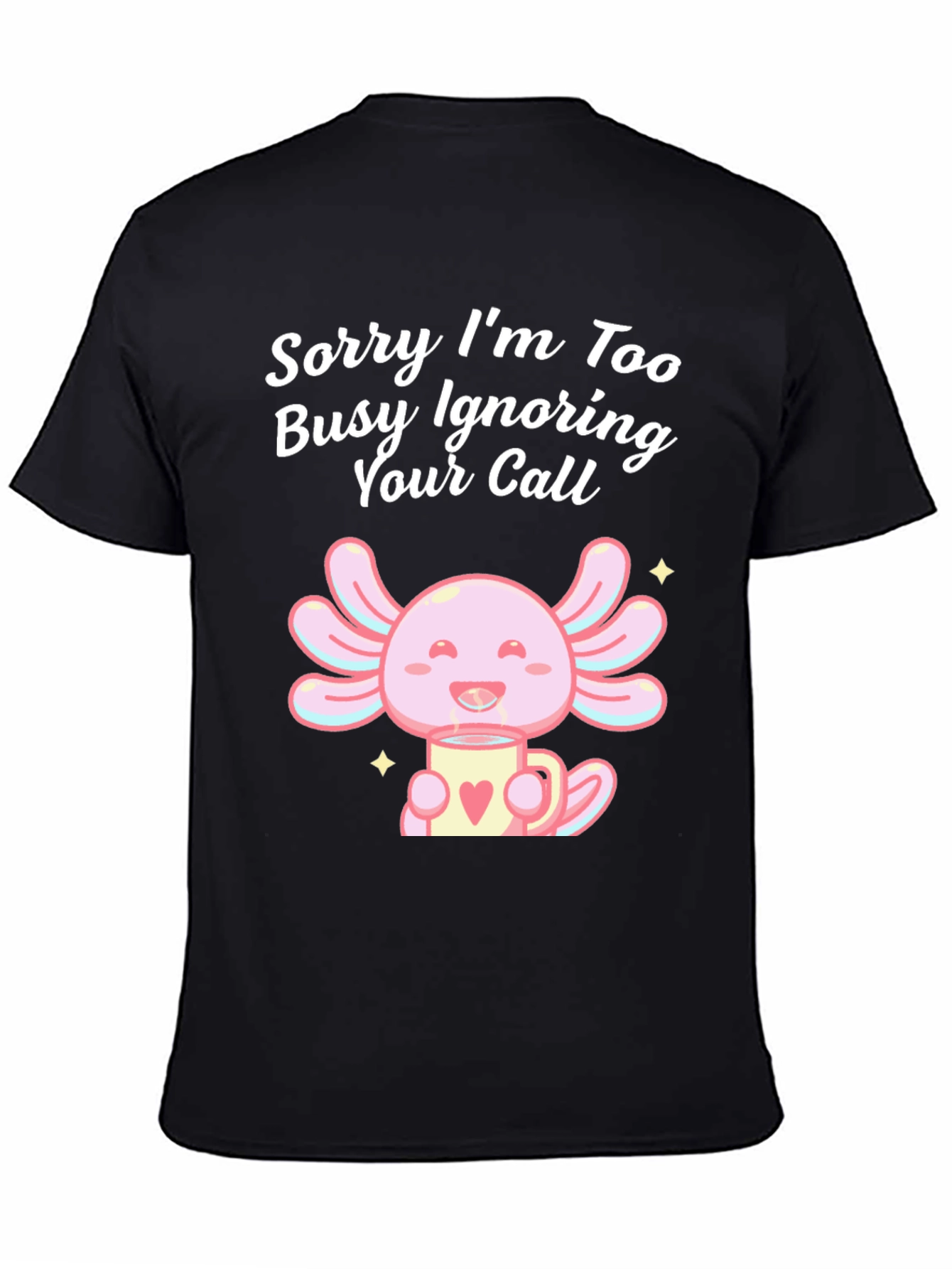 Black Ignoring Call Axolotl Black T-Shirt view 4