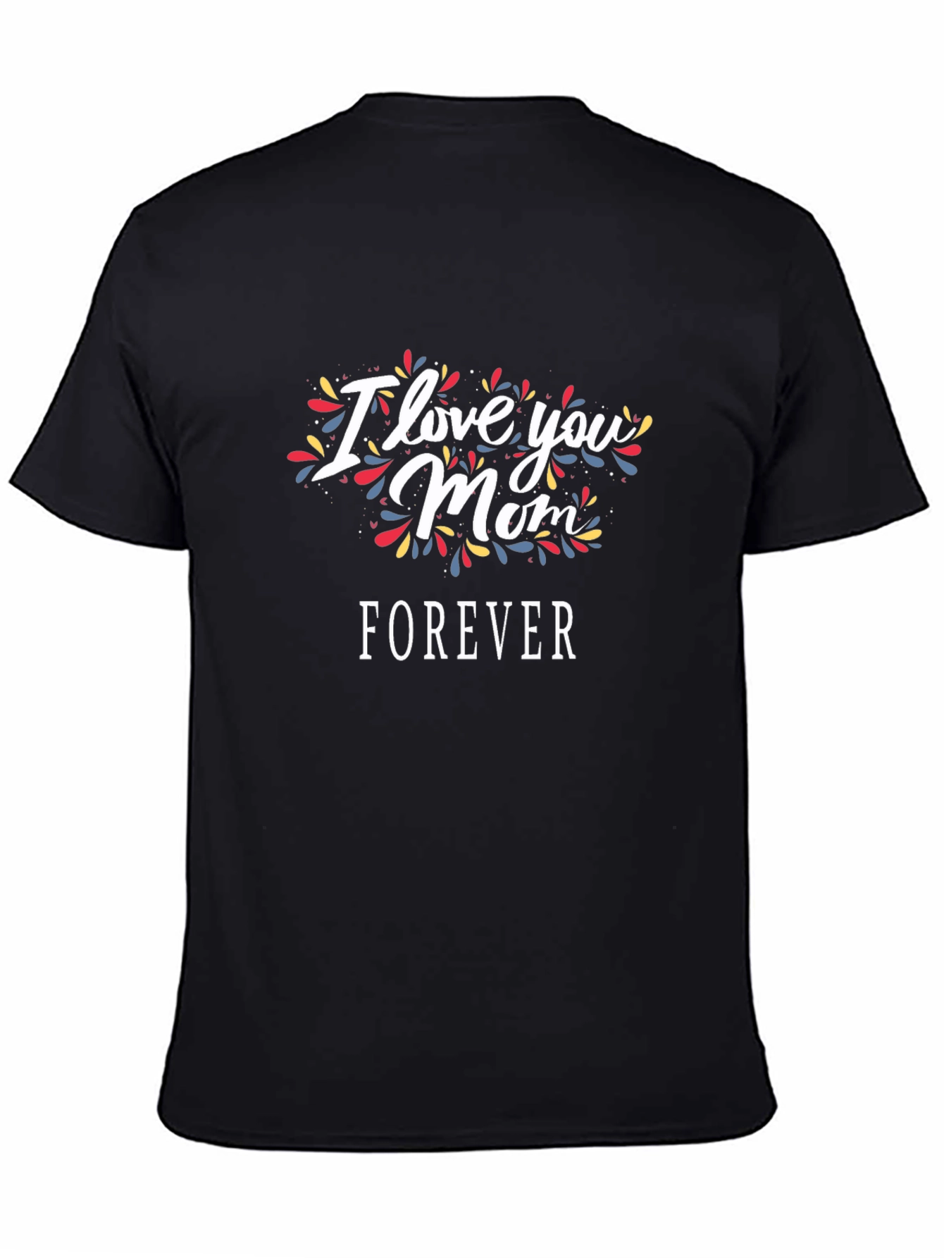 Black I Love You Mom Forever Graphic Tee - Black view 4