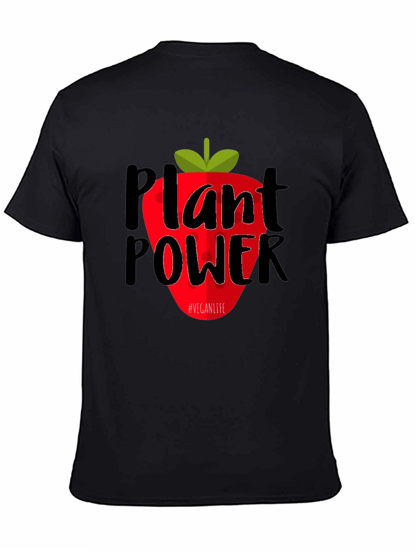 Plant Power Vegan Life T-Shirt - 4