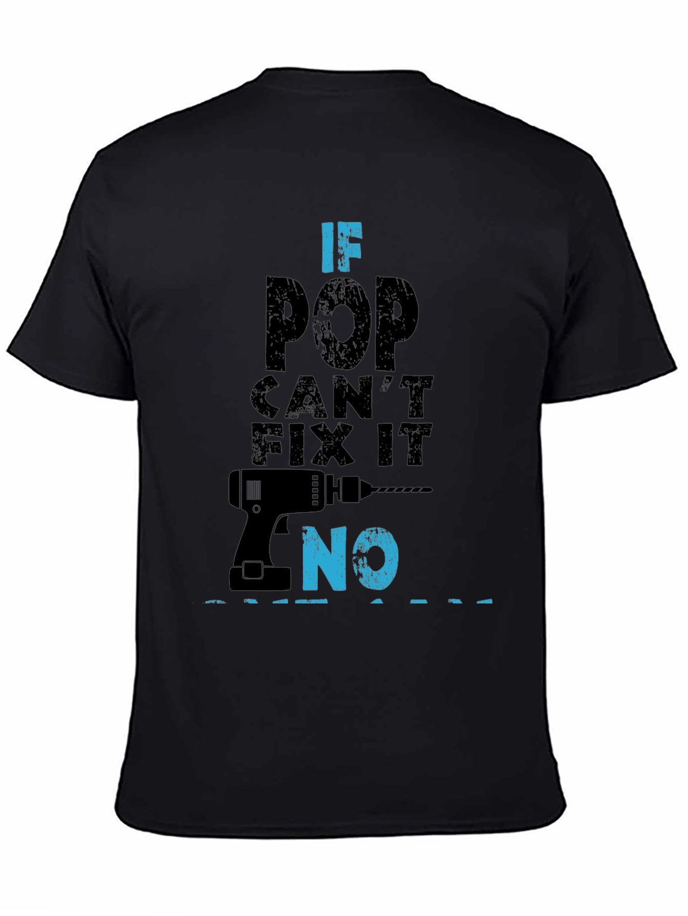 Black If Pop Can't Fix It No Funny Father's Day T-Shirt view 4