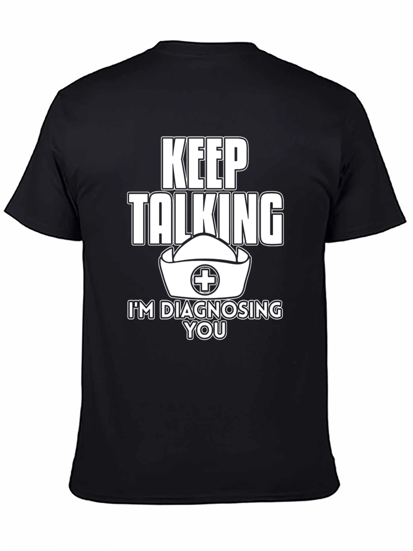 Black Keep Talking Nurse T-Shirt for Medical Professionals view 4