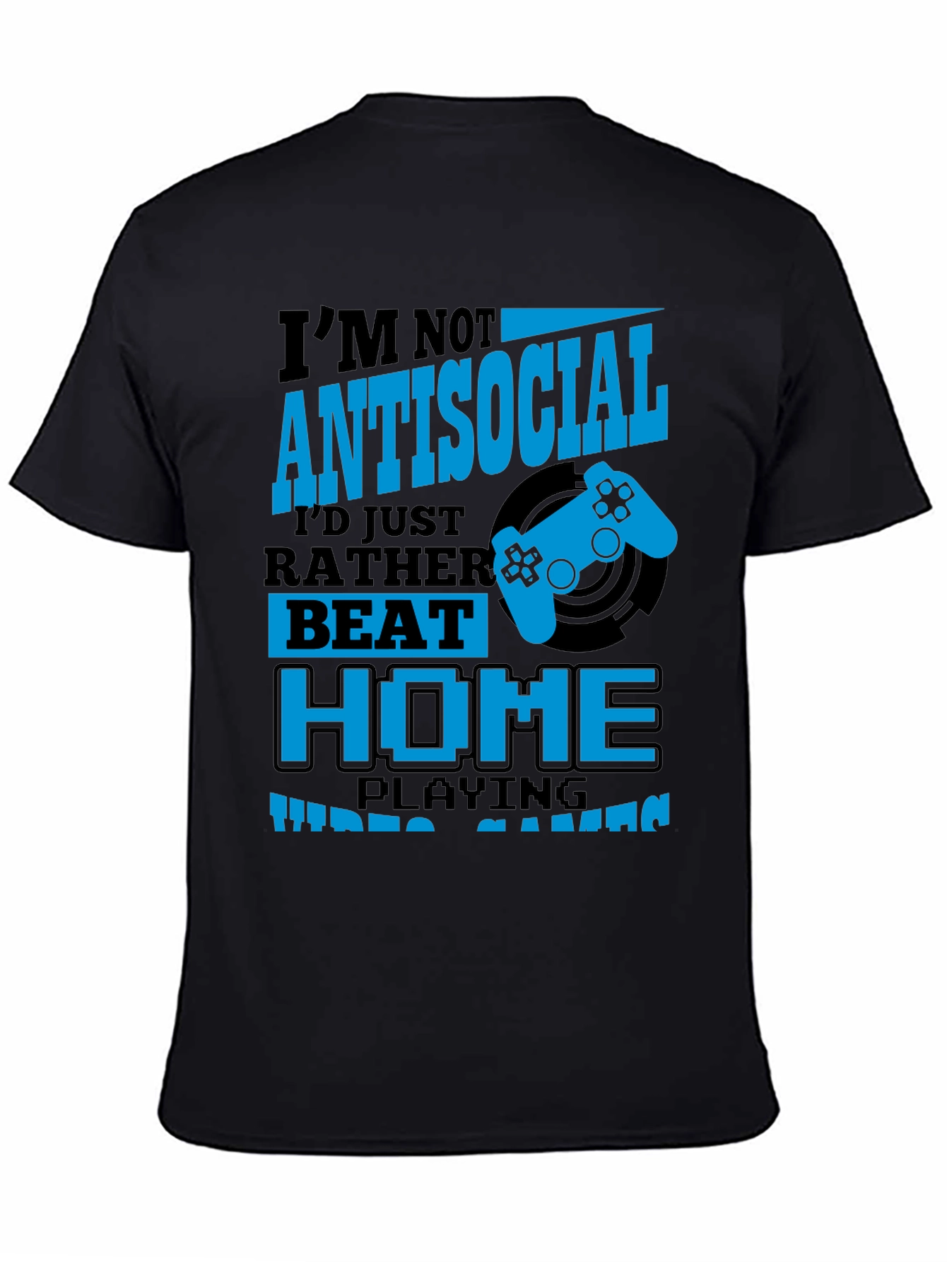Black I'm Not Antisocial Funny Gamer T-Shirt view 4