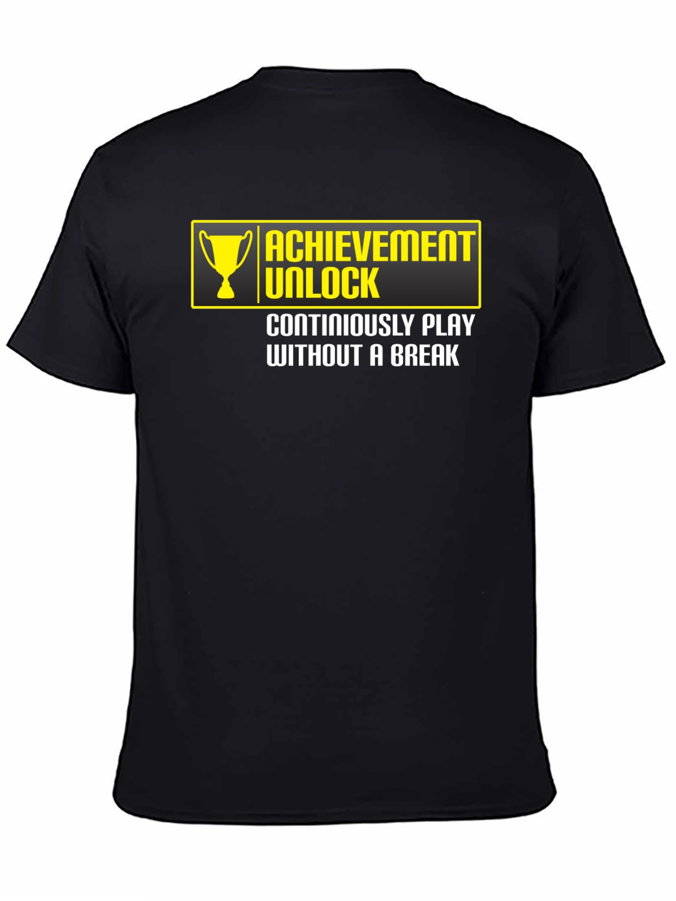 Black Achievement Unlocked Gamer T-Shirt - Play Without a Break view 4