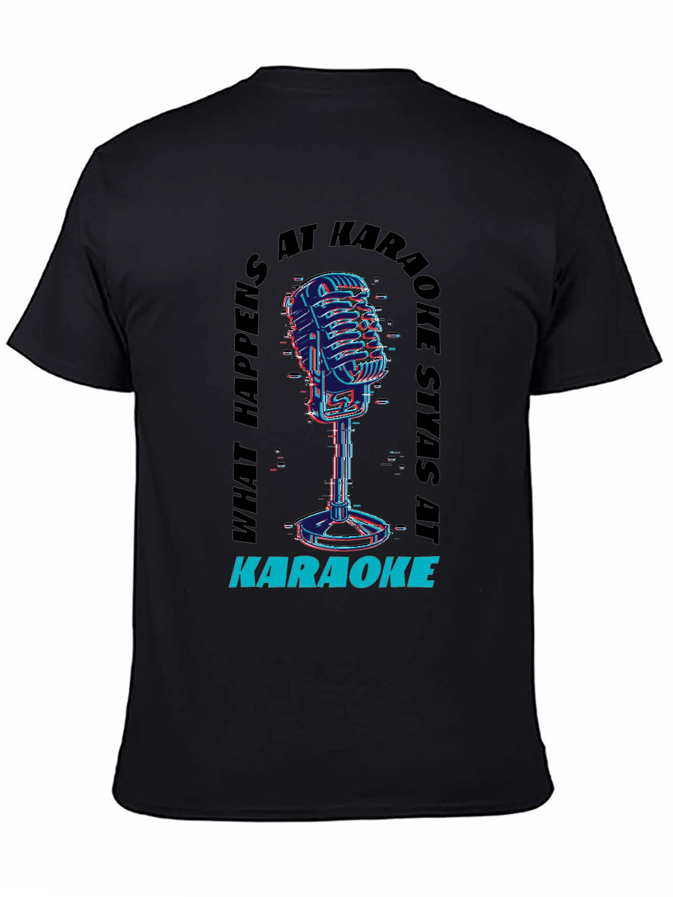 Black Karaoke Vibes Tee - "What Happens At Karaoke Stays At Karaoke" view 4