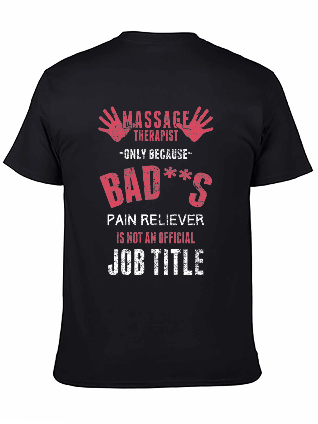 Black Massage Therapist Novelty T-Shirt - Badass Pain Reliever view 4