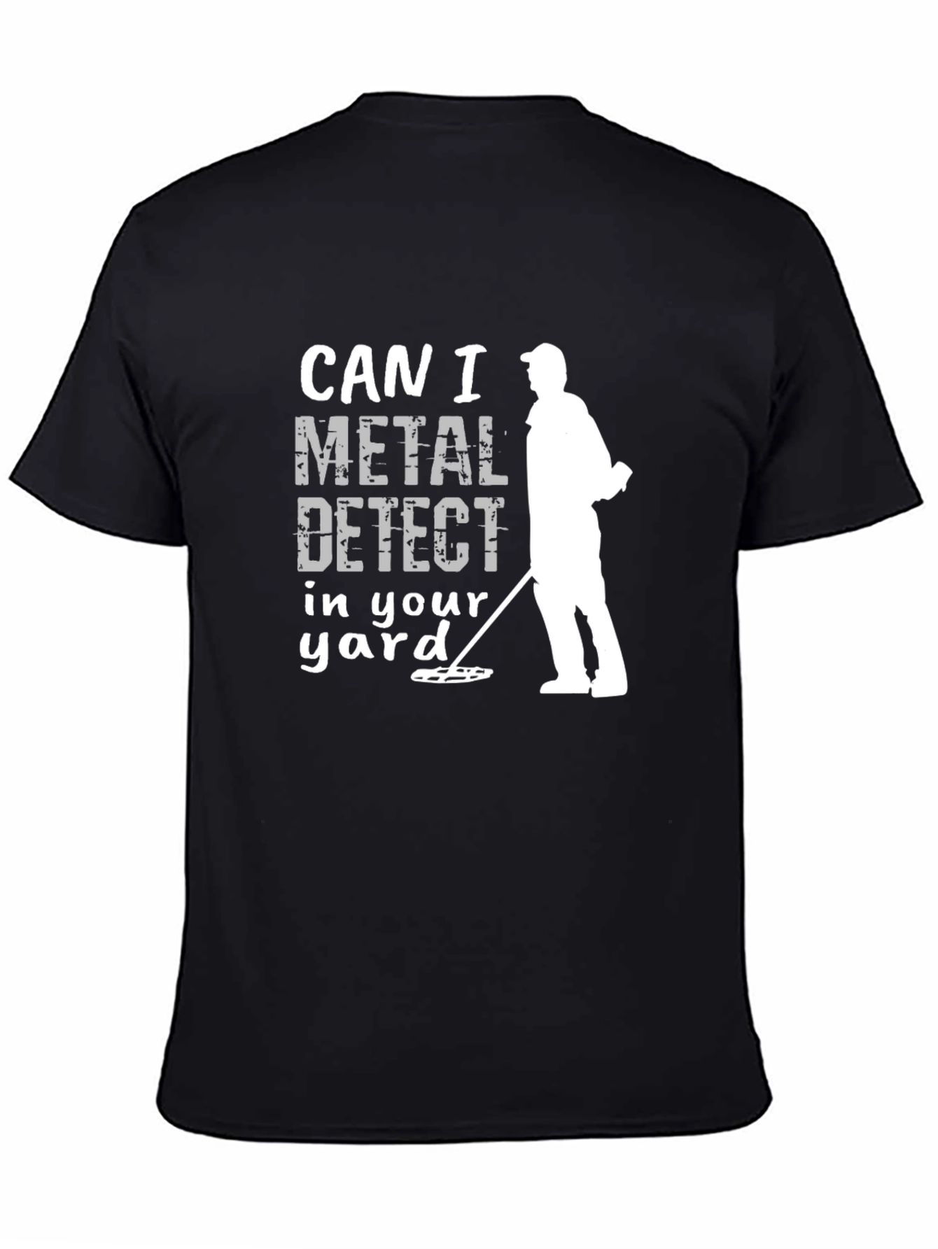Black Metal Detecting T-Shirt, Can I Detect? view 4