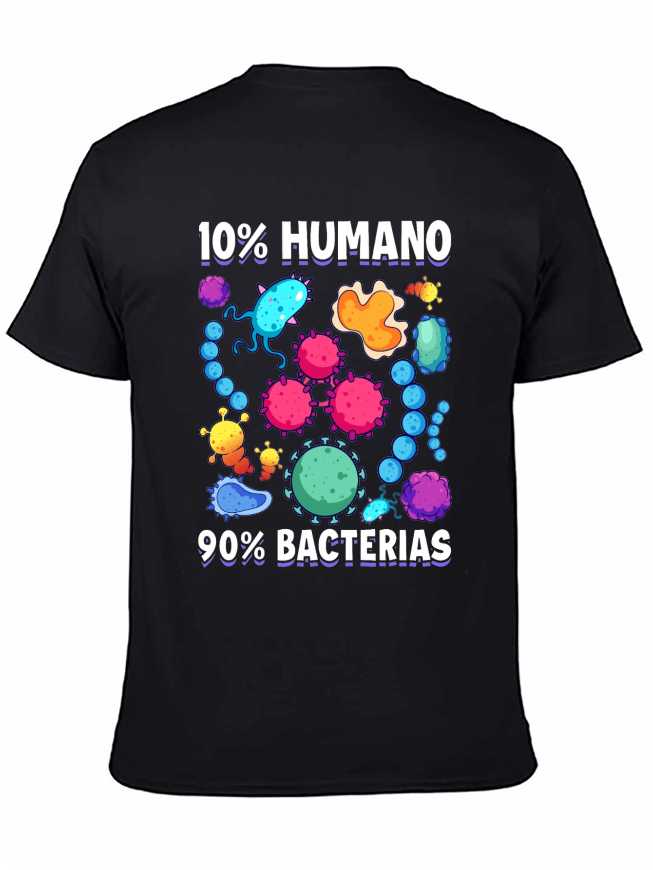 Black Funny 10% Humano 90% Bacterias Graphic T-Shirt view 4