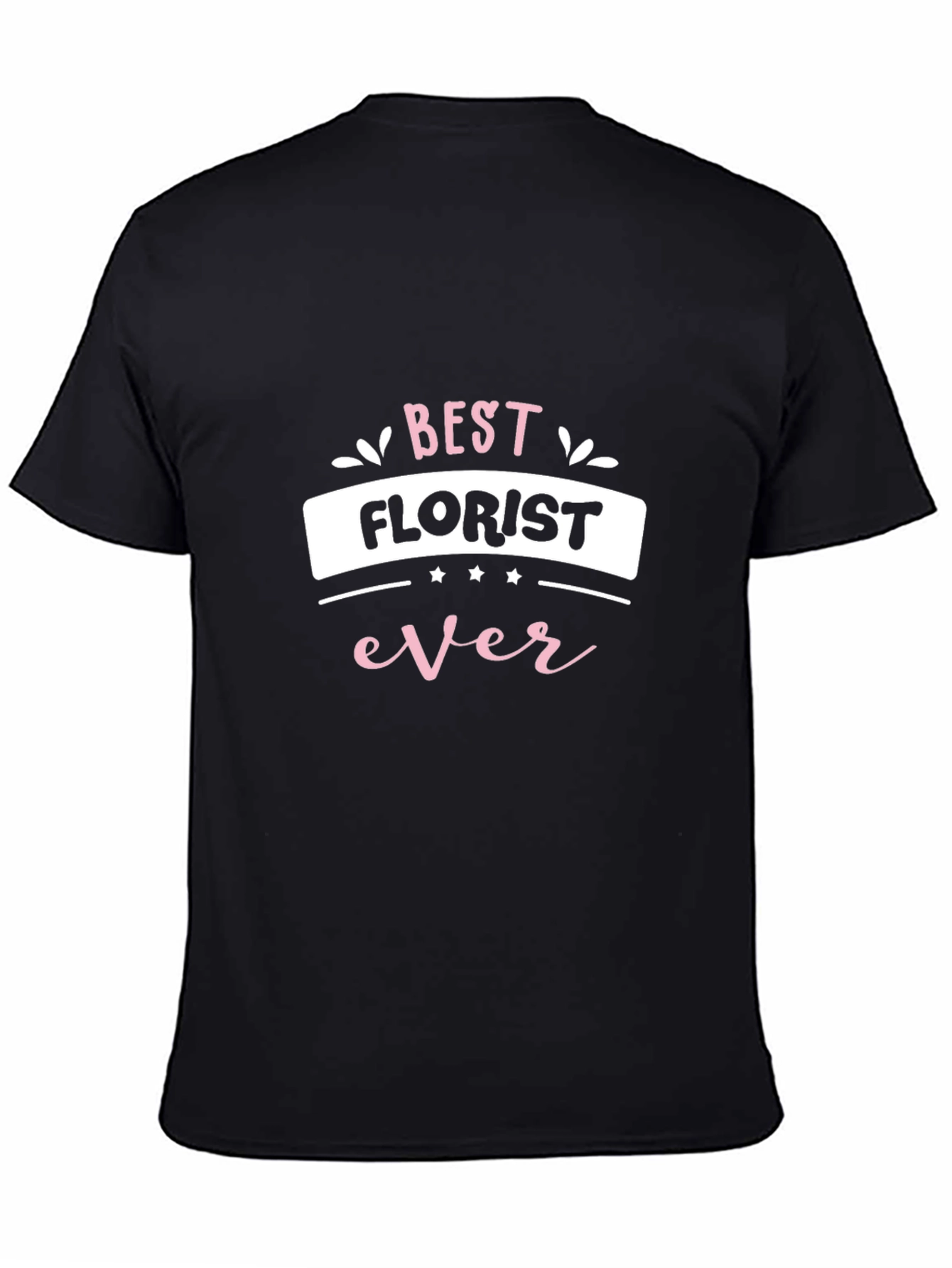 Black Best Florist Ever Graphic T-Shirt view 4