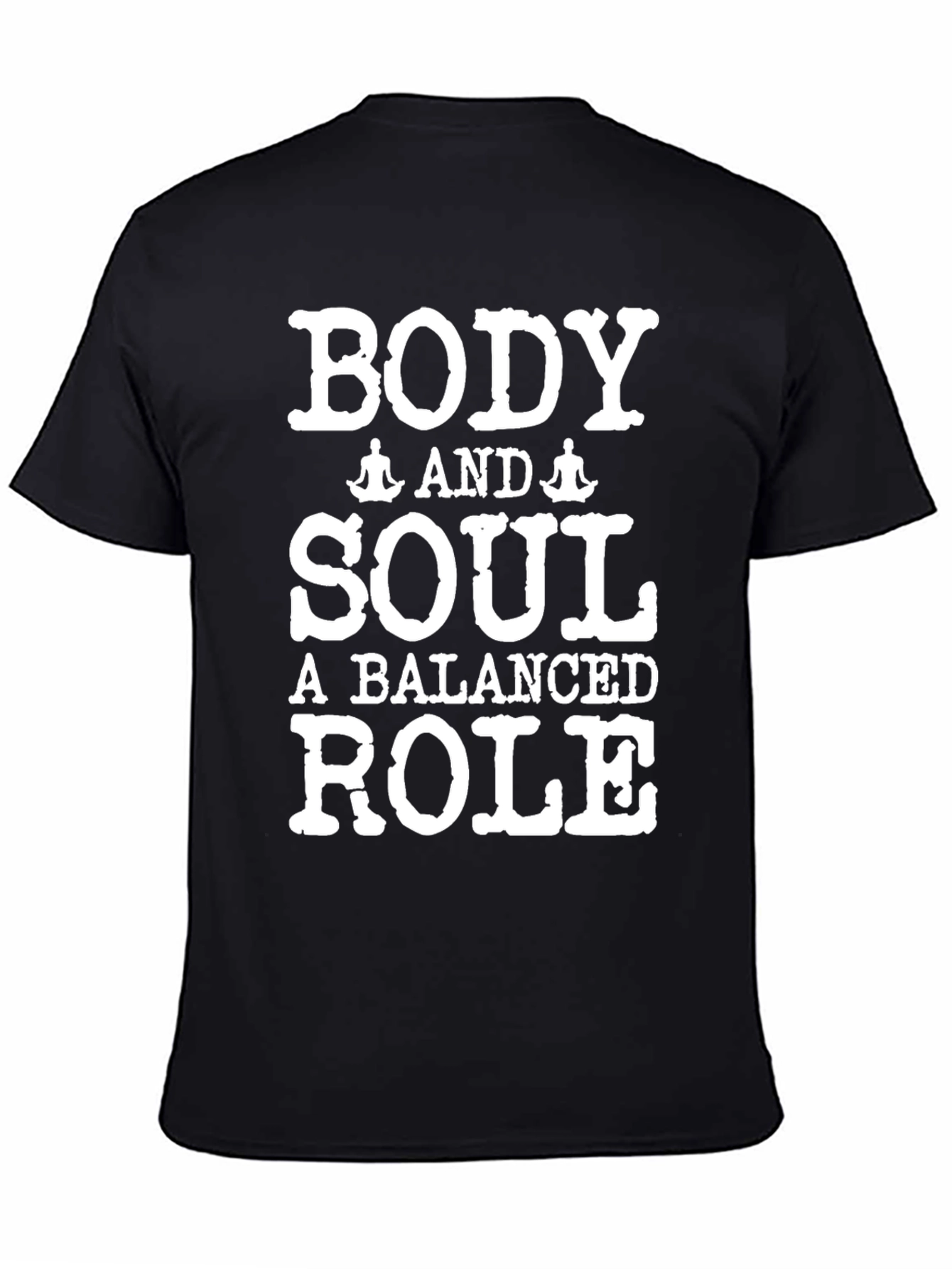 Black Body and Soul Balanced Role T-Shirt view 4