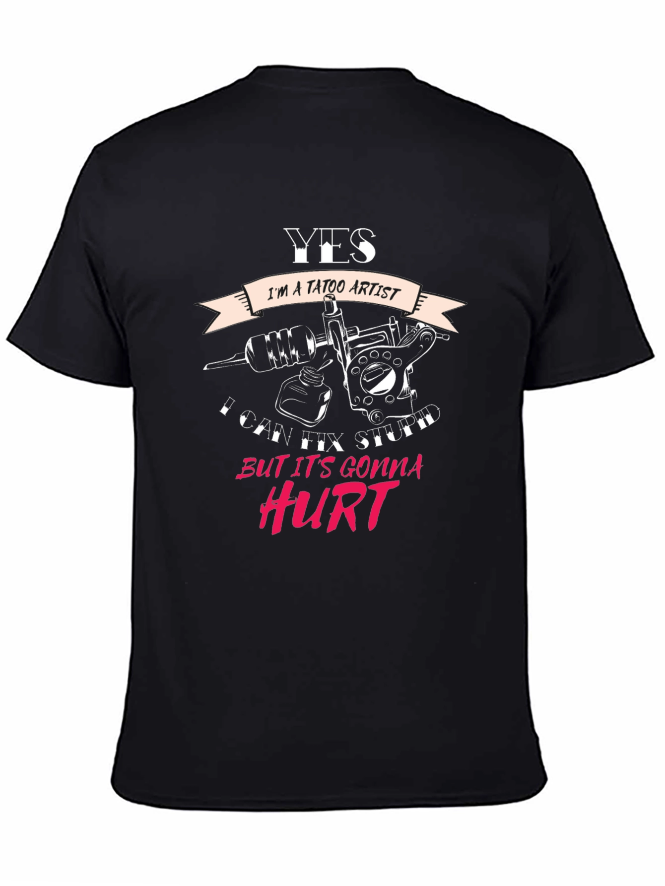 Black Tattoo Artist Humor T-Shirt - Yes I Can Fix Stupidity view 4