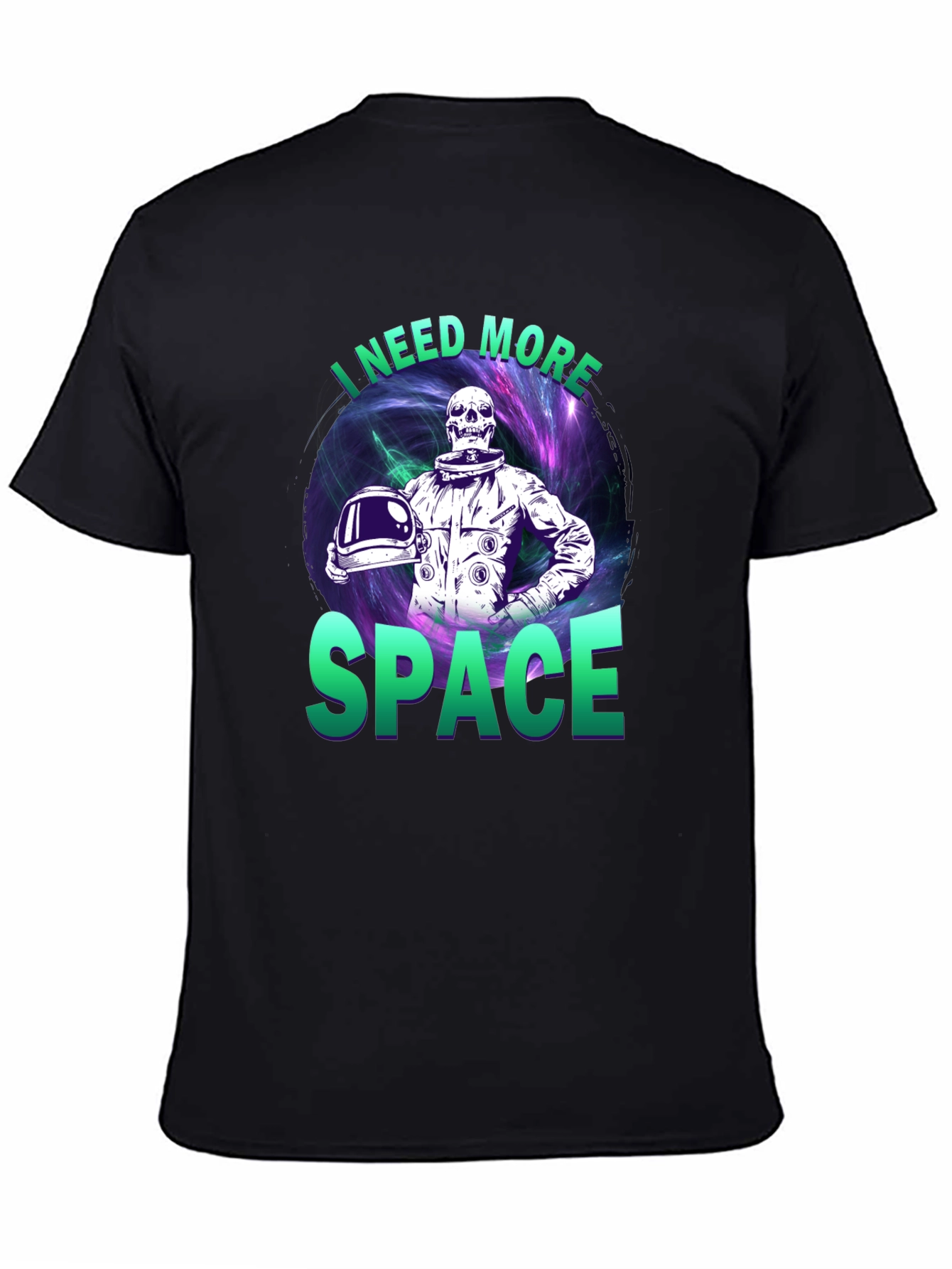 Black I Need More Space T-Shirt view 4