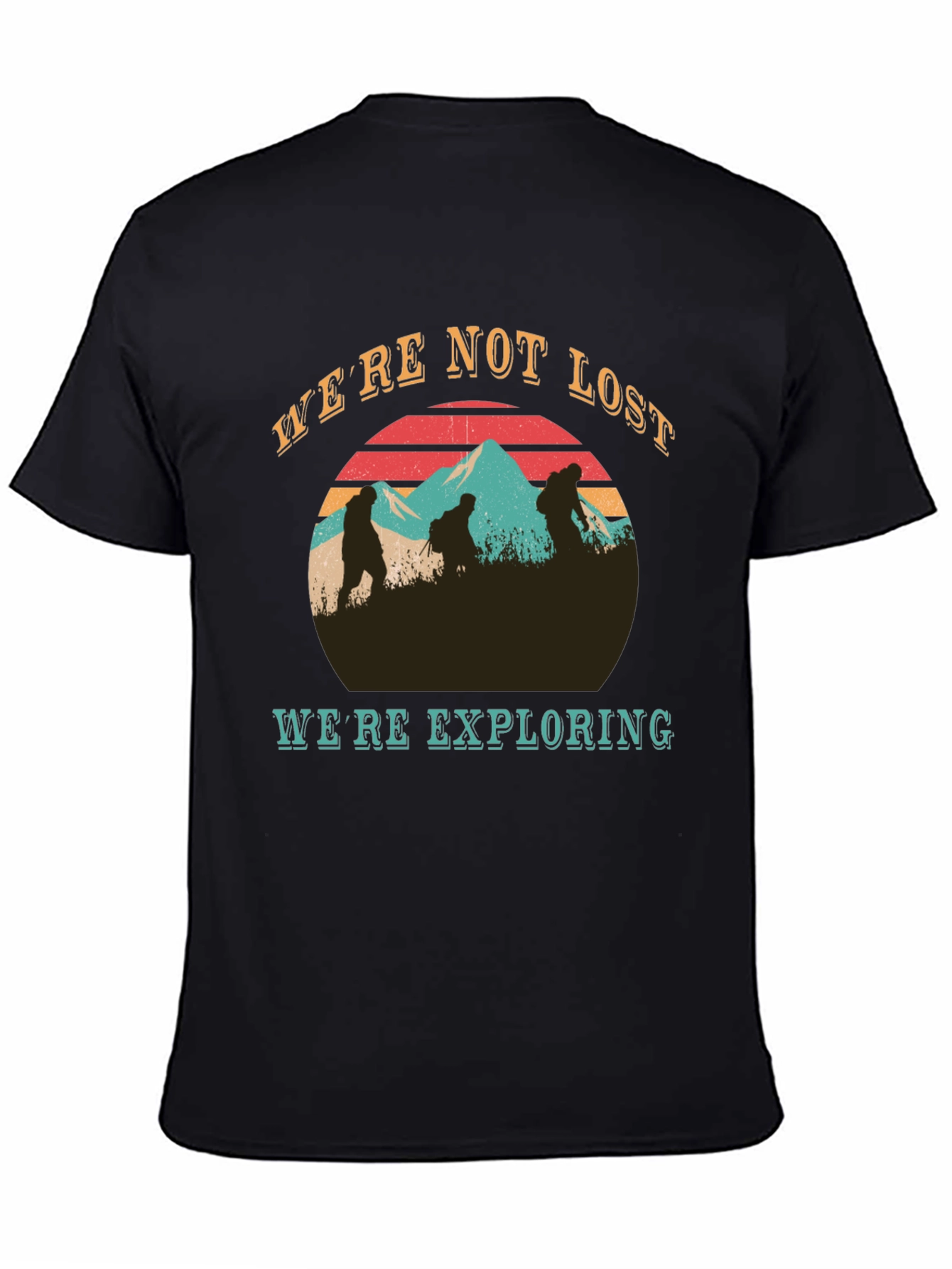 Black We're Not Lost T-Shirt - Hiking Adventure Tee view 4