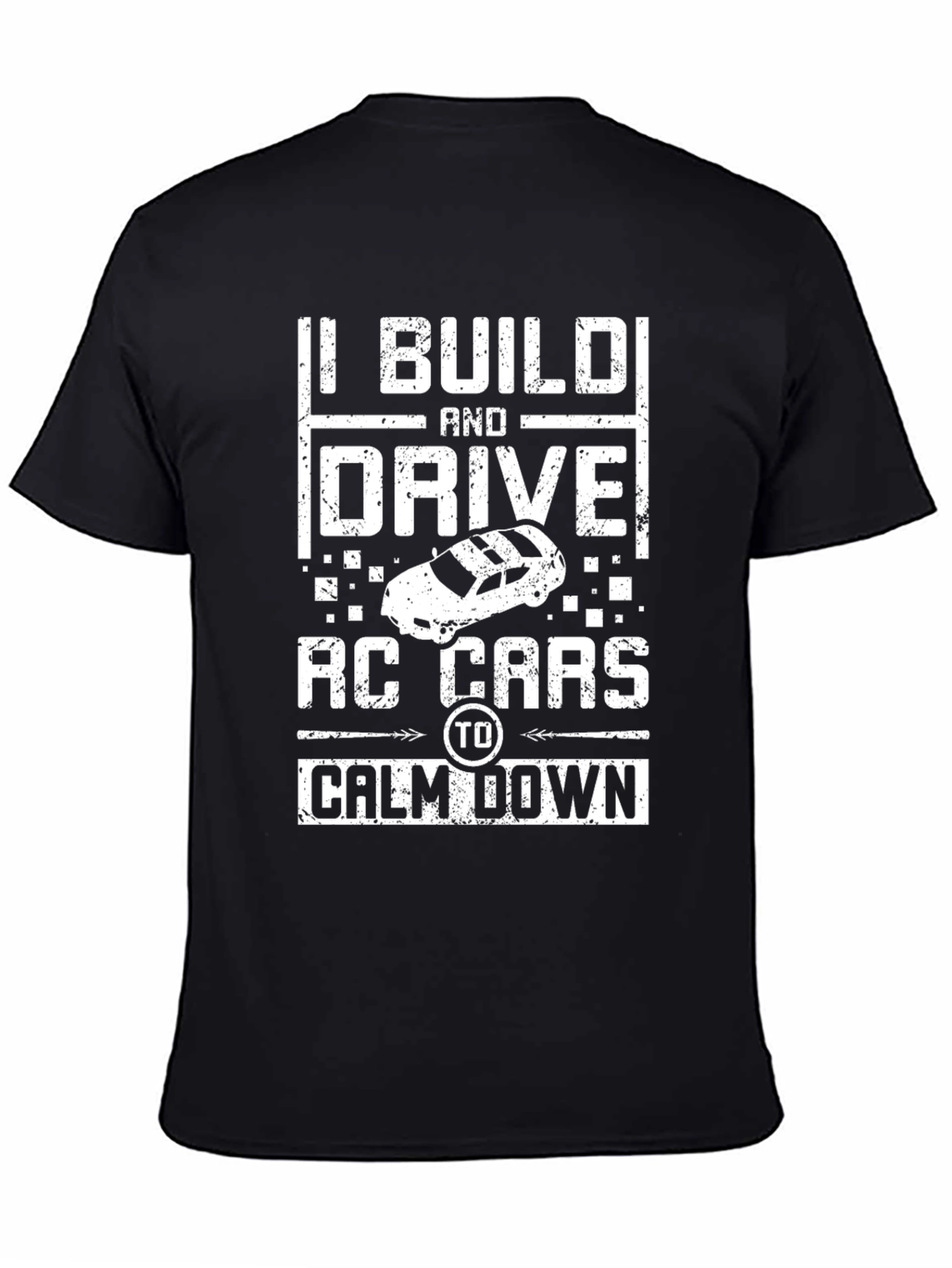 Black I Build and Drive RC Cars Funny Graphic Tee view 4