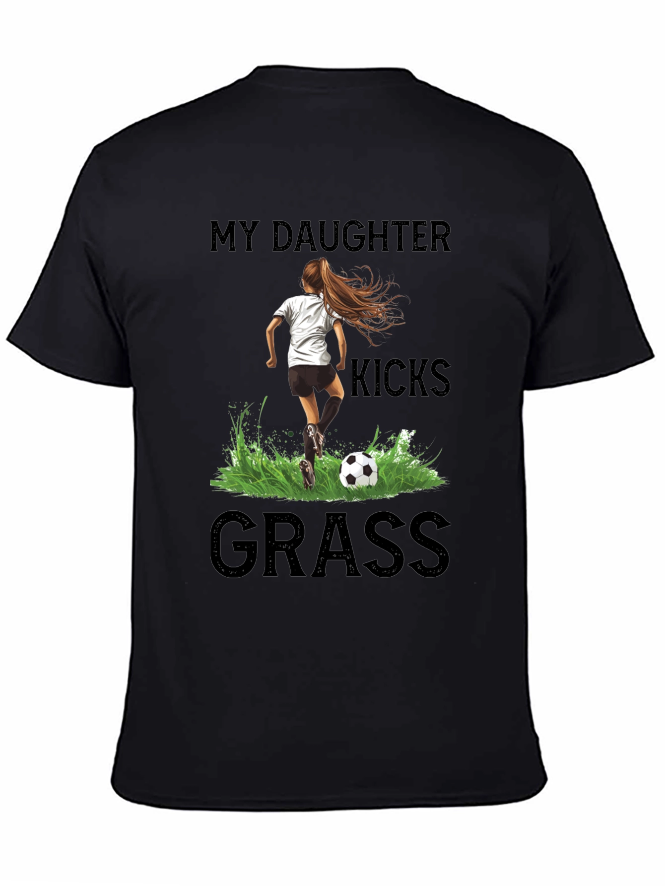 Black My Daughter Kicks Grass Soccer T-Shirt view 4