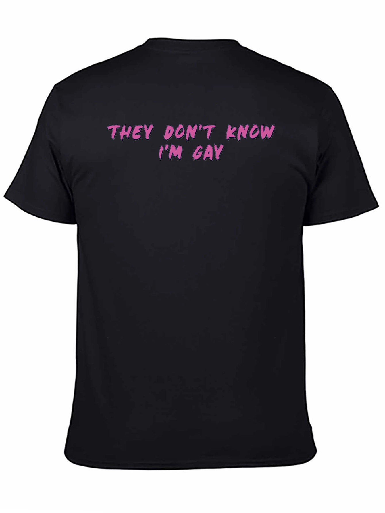 Black Funny "They Don't Know I'm Gay" Graphic Tee view 4