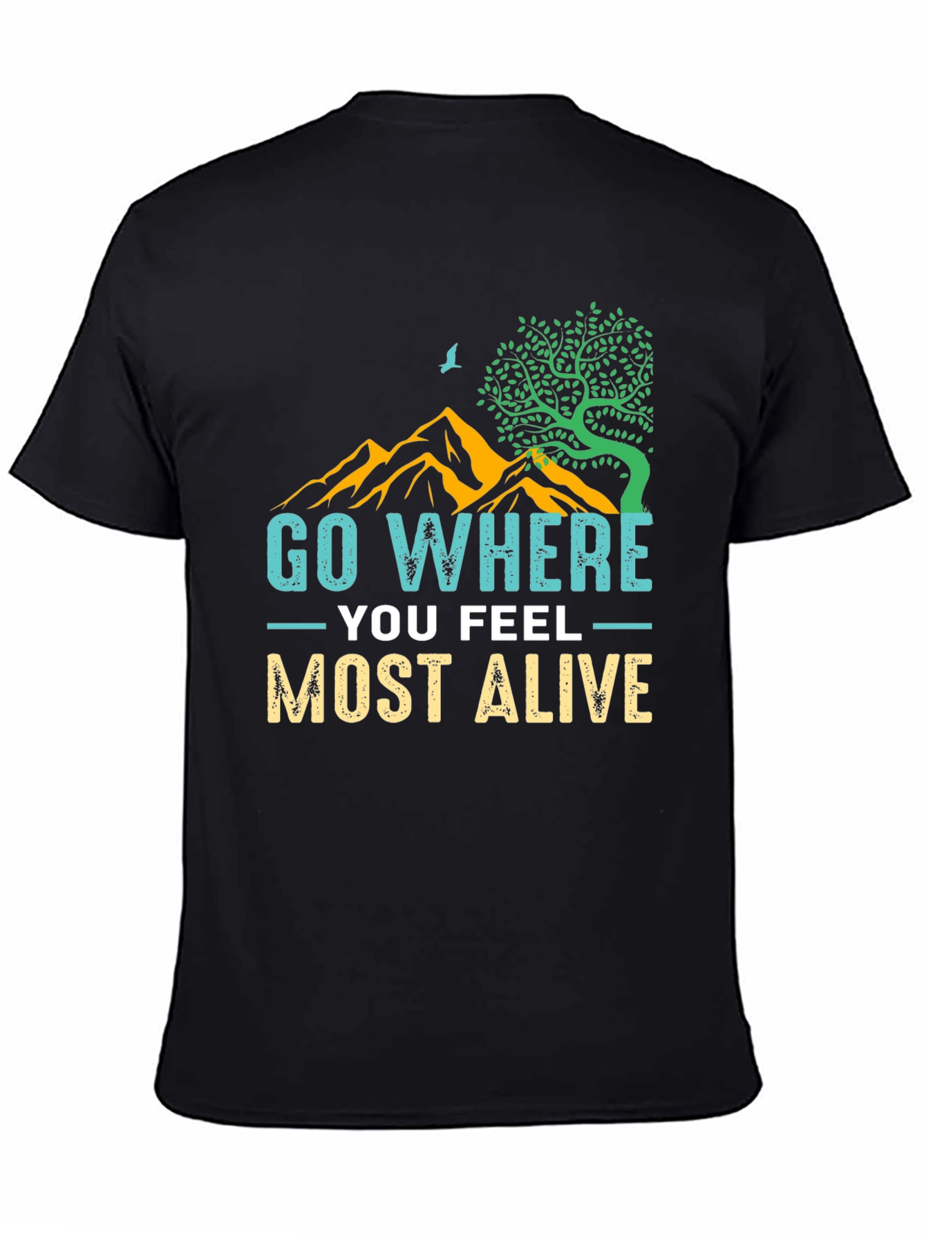 Black Go Where You Feel Most Alive Graphic Tee view 4