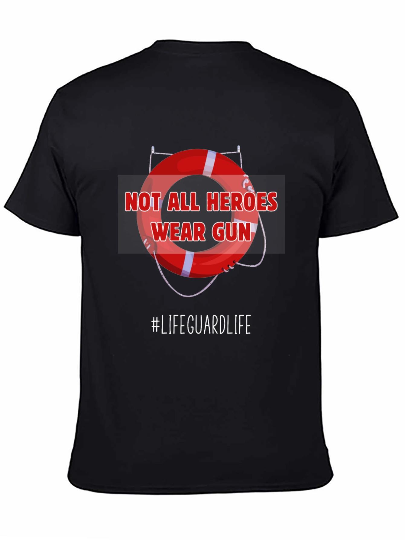 Black Lifeguard Hero T-Shirt - Not All Heroes Wear Guns view 4