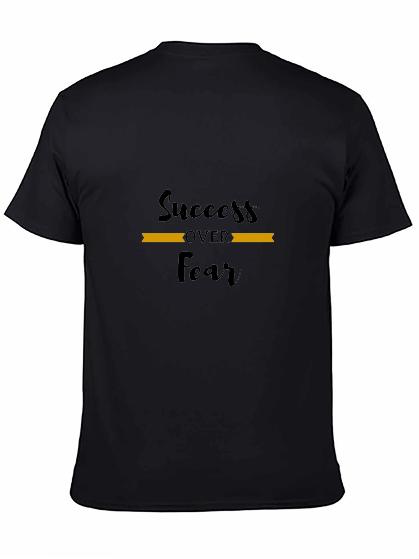 Black Success Over Fear Black T-Shirt view 4