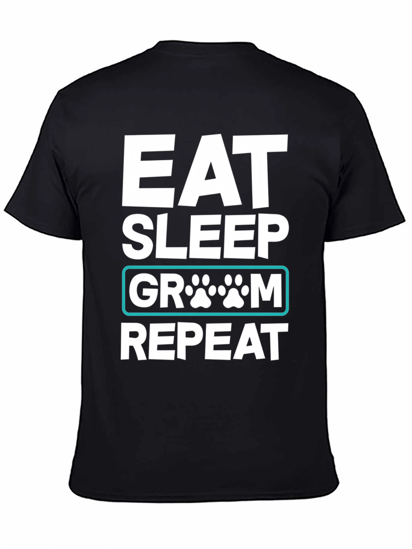 Black Eat Sleep Groom Repeat Dog Paw T-Shirt view 4