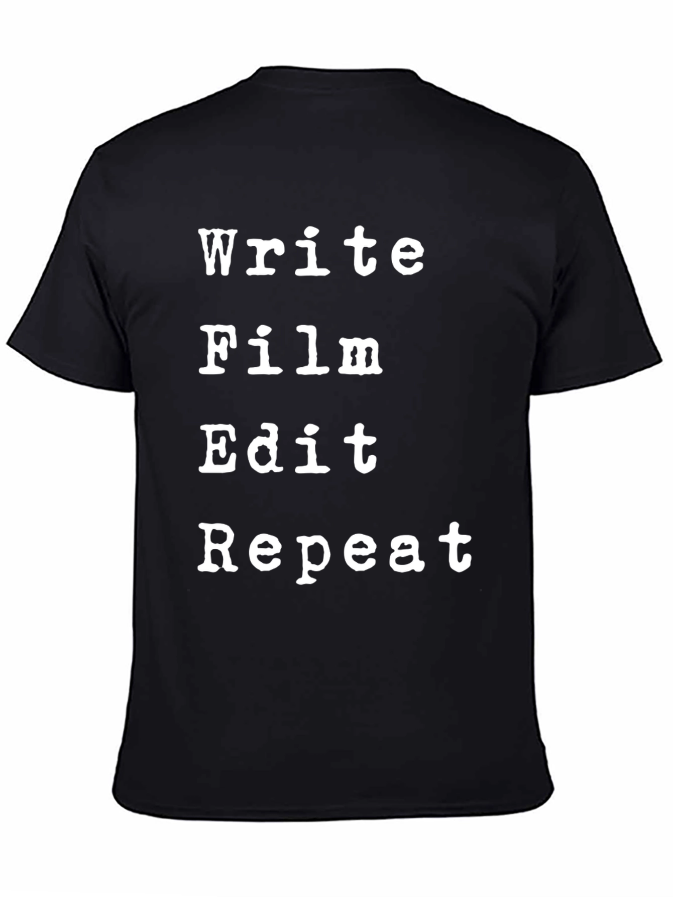 Black Write Film Edit Repeat Black T-Shirt view 4