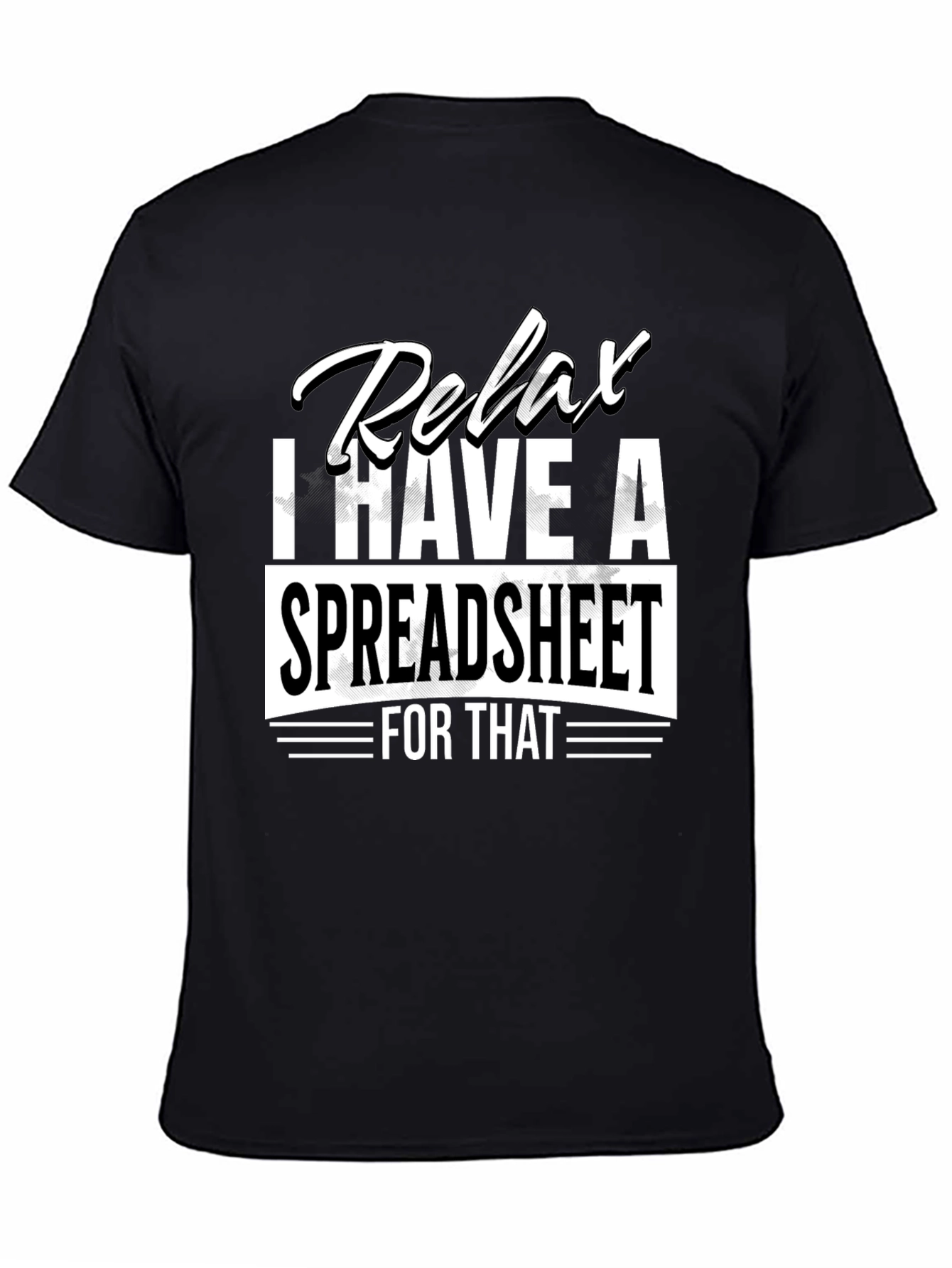 Black Relax Spreadsheet T-Shirt - Funny Data Analyst Tee view 4