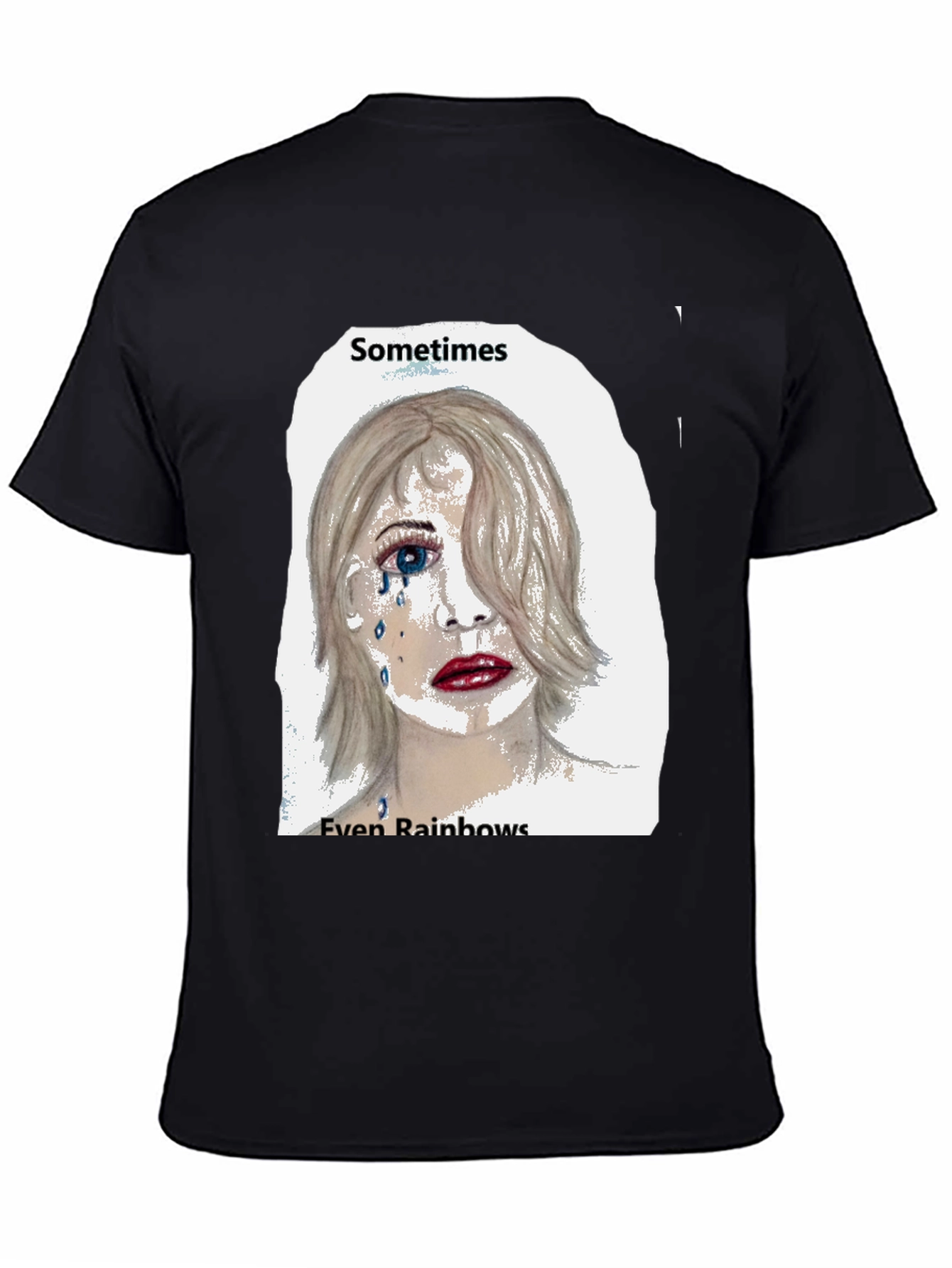 Black Emo Tears T-Shirt: Sometimes Even Rainbows view 4