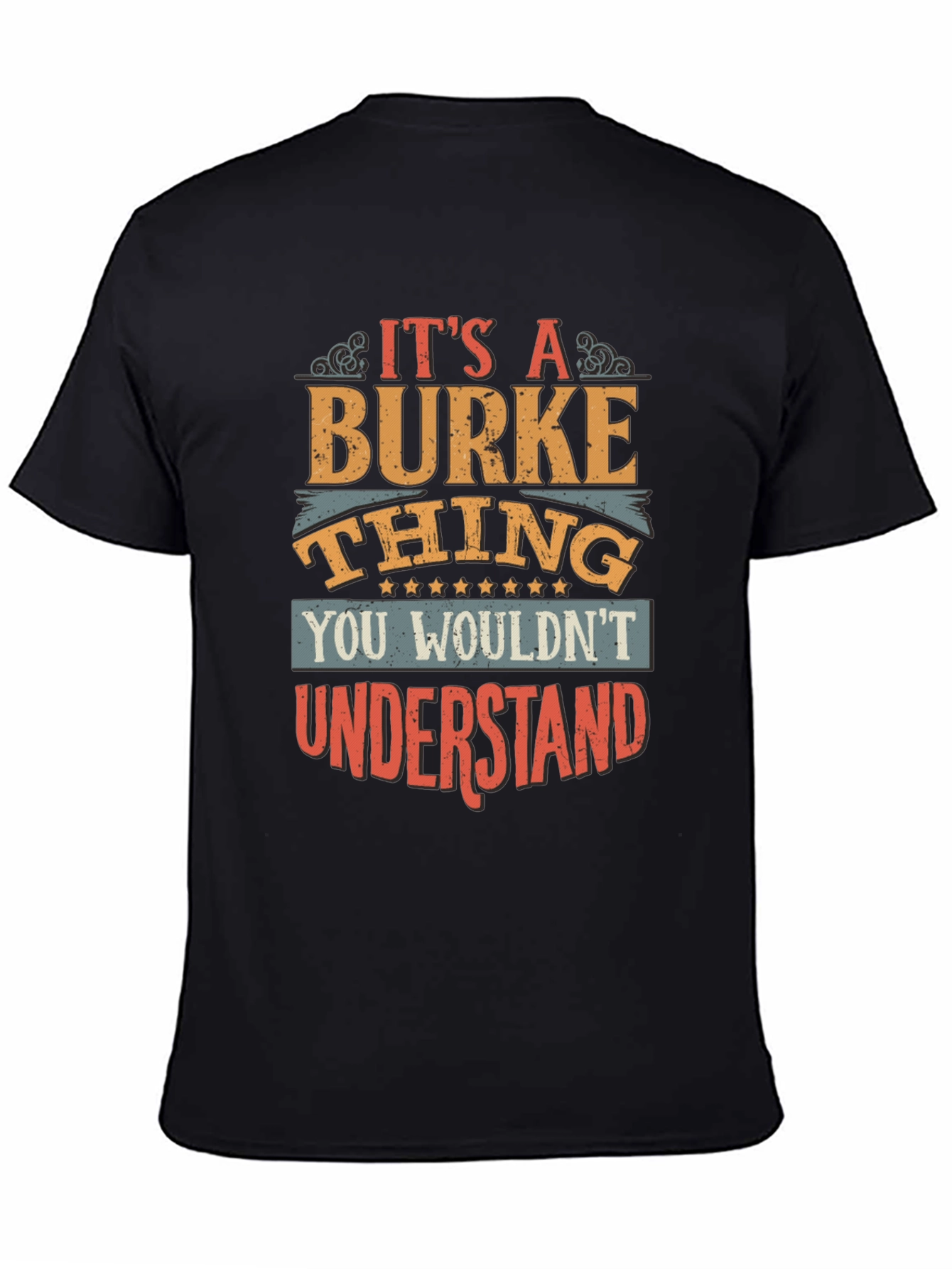 Black It's a Burke Thing T-Shirt Funny Gift view 4